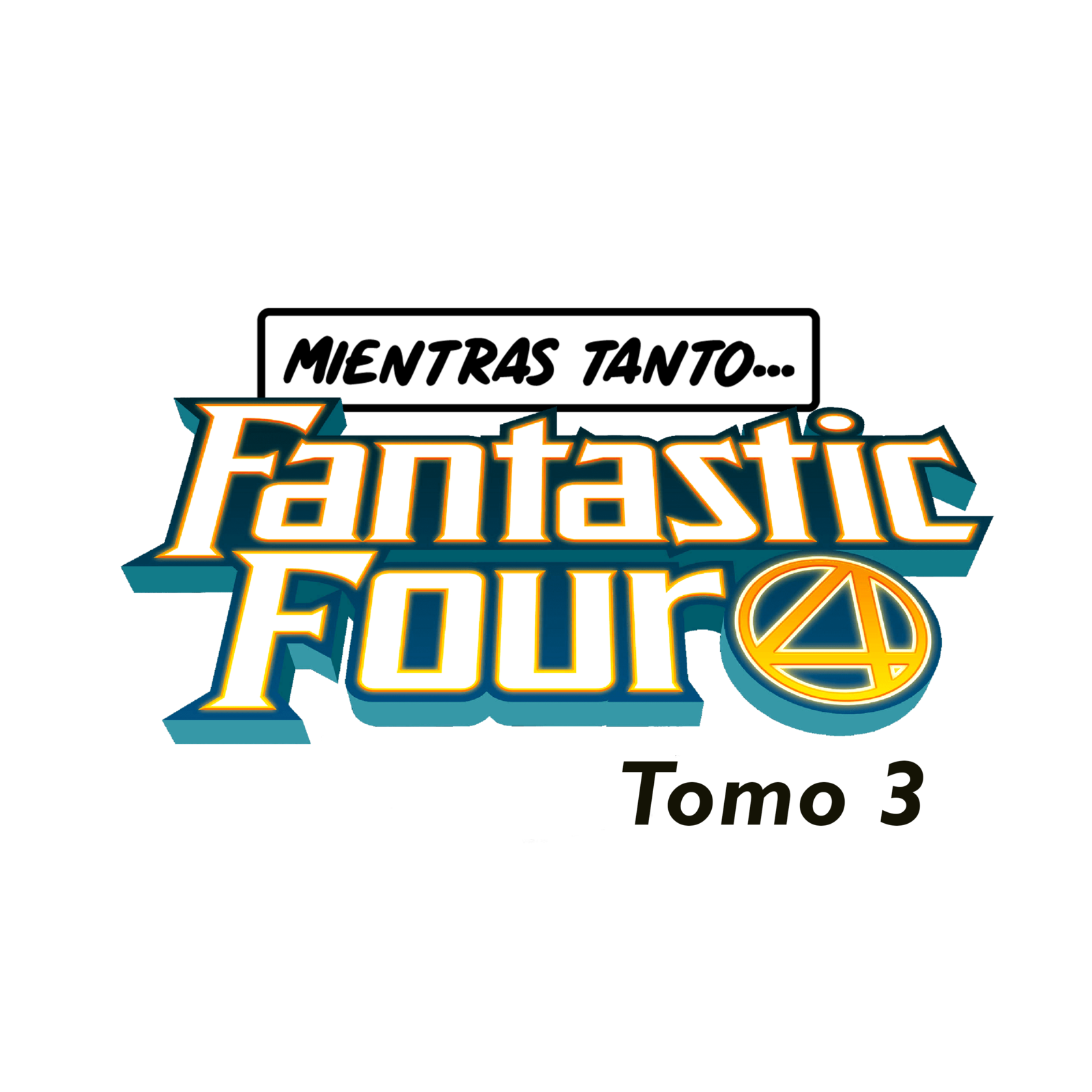 Fantastic Four Tomo 3