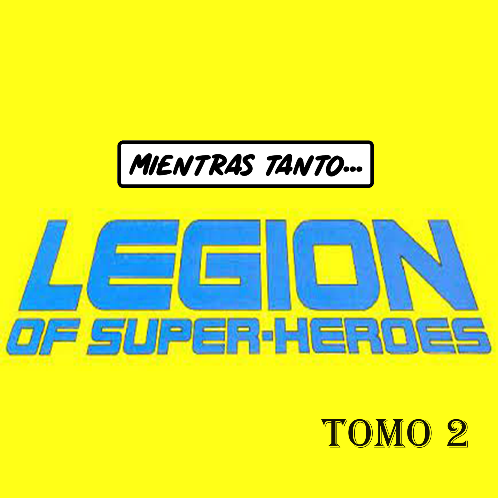 Legion of Super Heroes Tomo 2
