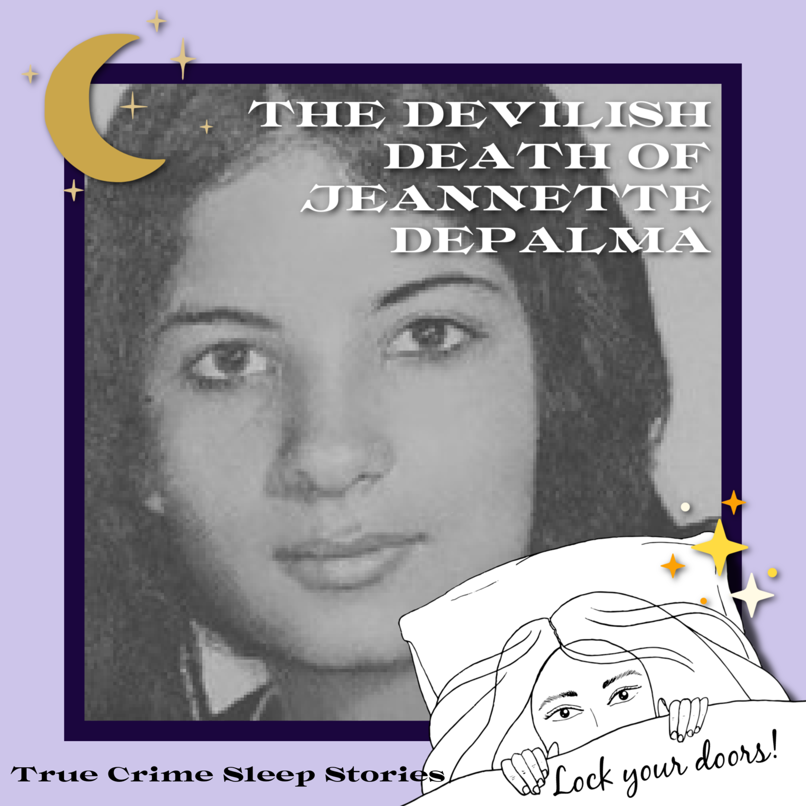10: The Devilish Death of Jeannette DePalma | True Crime Sleep Stories