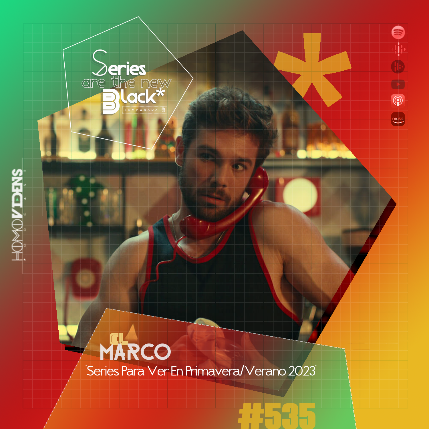 S5 Ep35: Series Are The New Black #535: 'El Marco: Series Para Ver En Primavera/Verano 2023' episode artwork