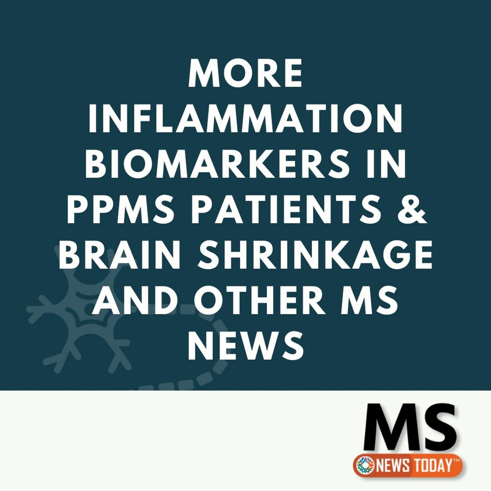 More Inflammation Biomarkers in PPMS Patients & Brain Shrinkage and Other MS News episode artwork