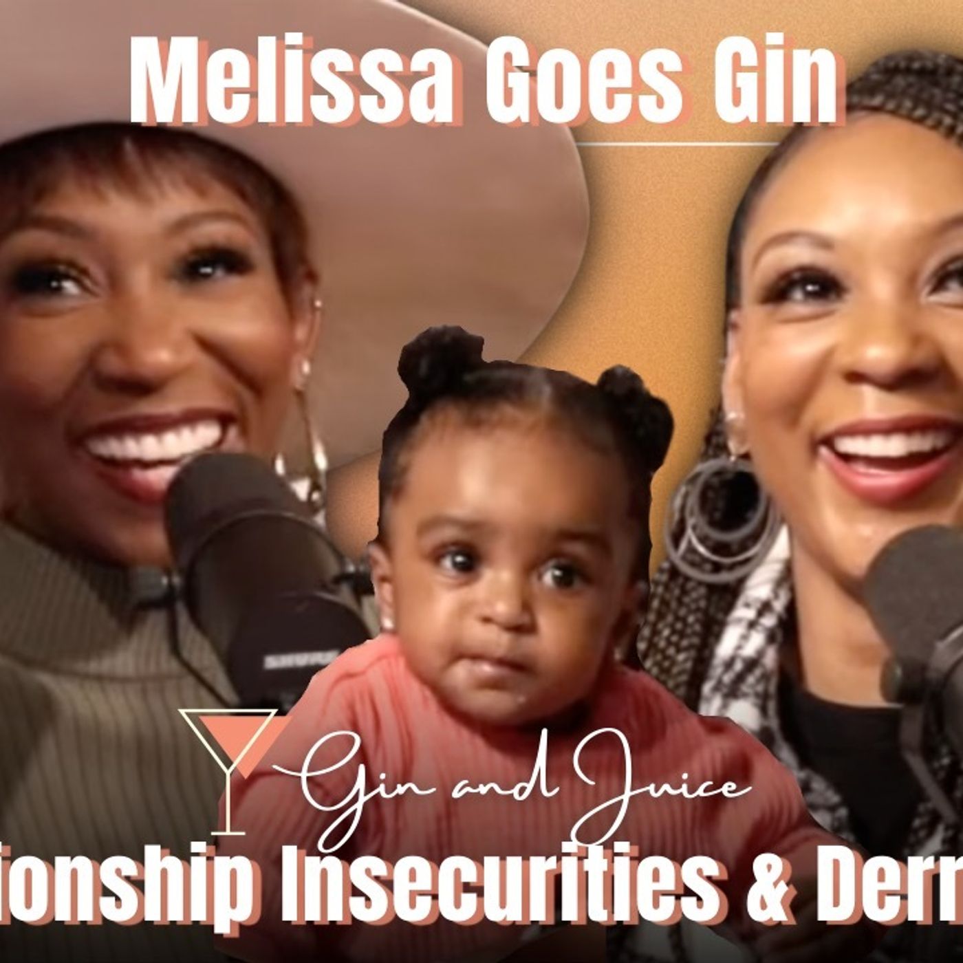 Gin & Juice Podcast | Gin, Juice and Milk | Jo cursed, Relationship insecurities + Derrick Jaxn
