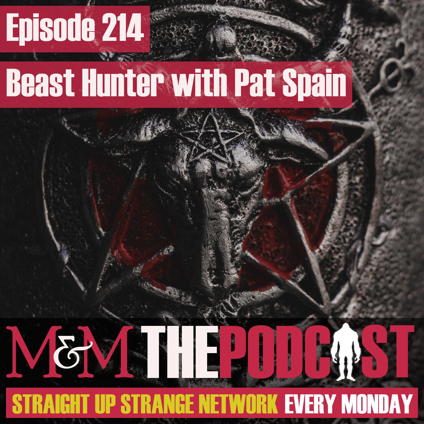 Mysteries and Monsters: Episode 214 Beast Hunter with Pat Spain