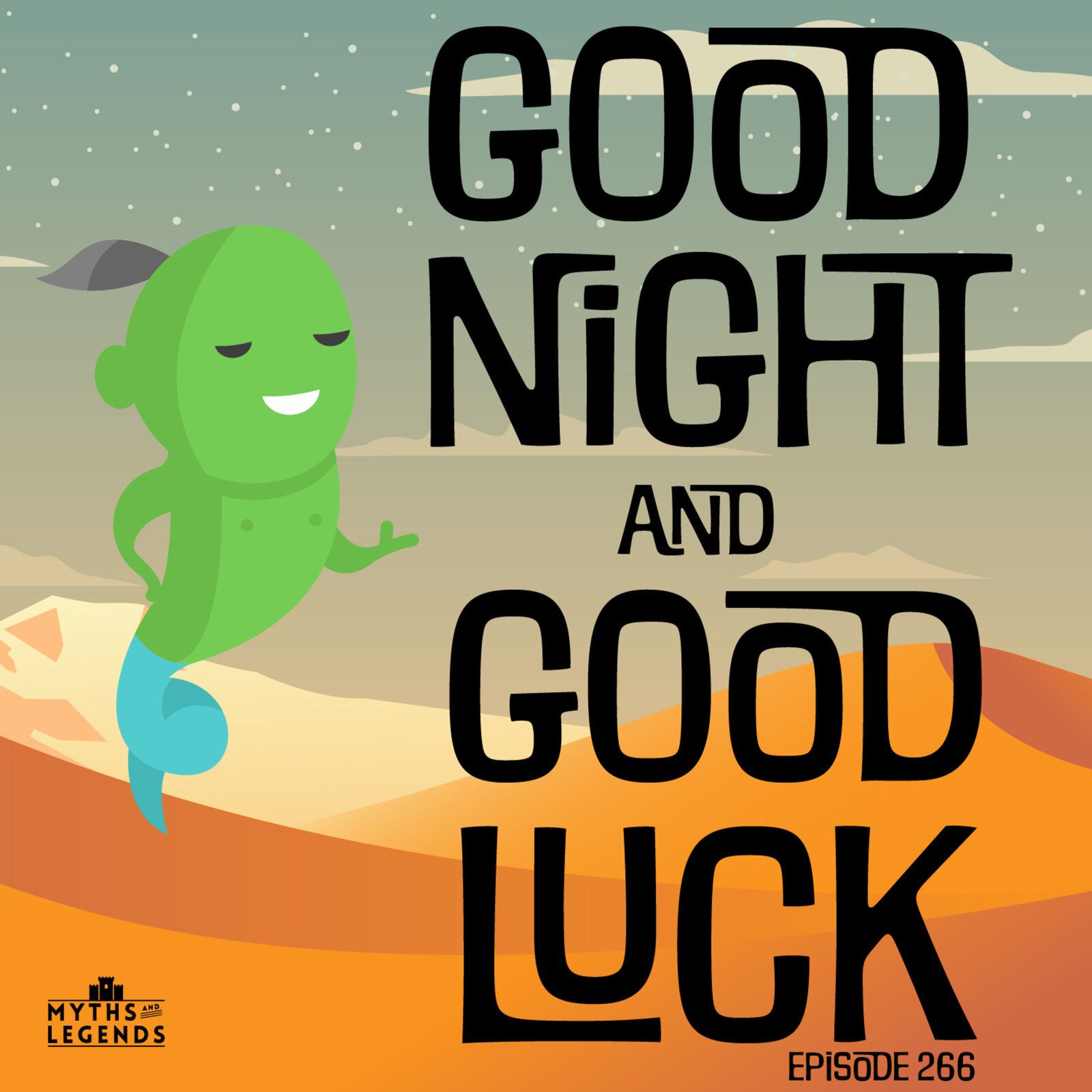 266-1001 Nights: Good Night and Good Luck