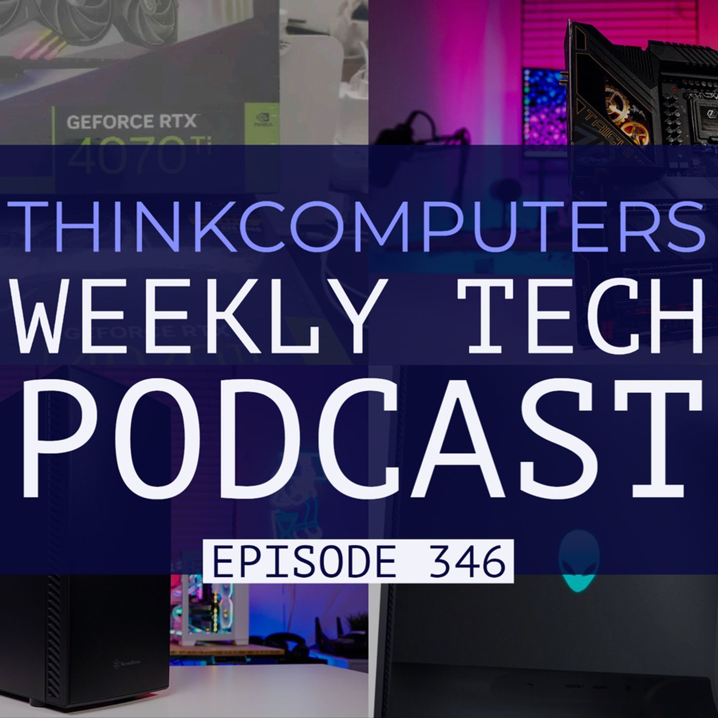 ThinkComputers Podcast #346 - ASRock Z790 Taichi, 500Hz Monitor, Crazy Keyboard & More! episode artwork
