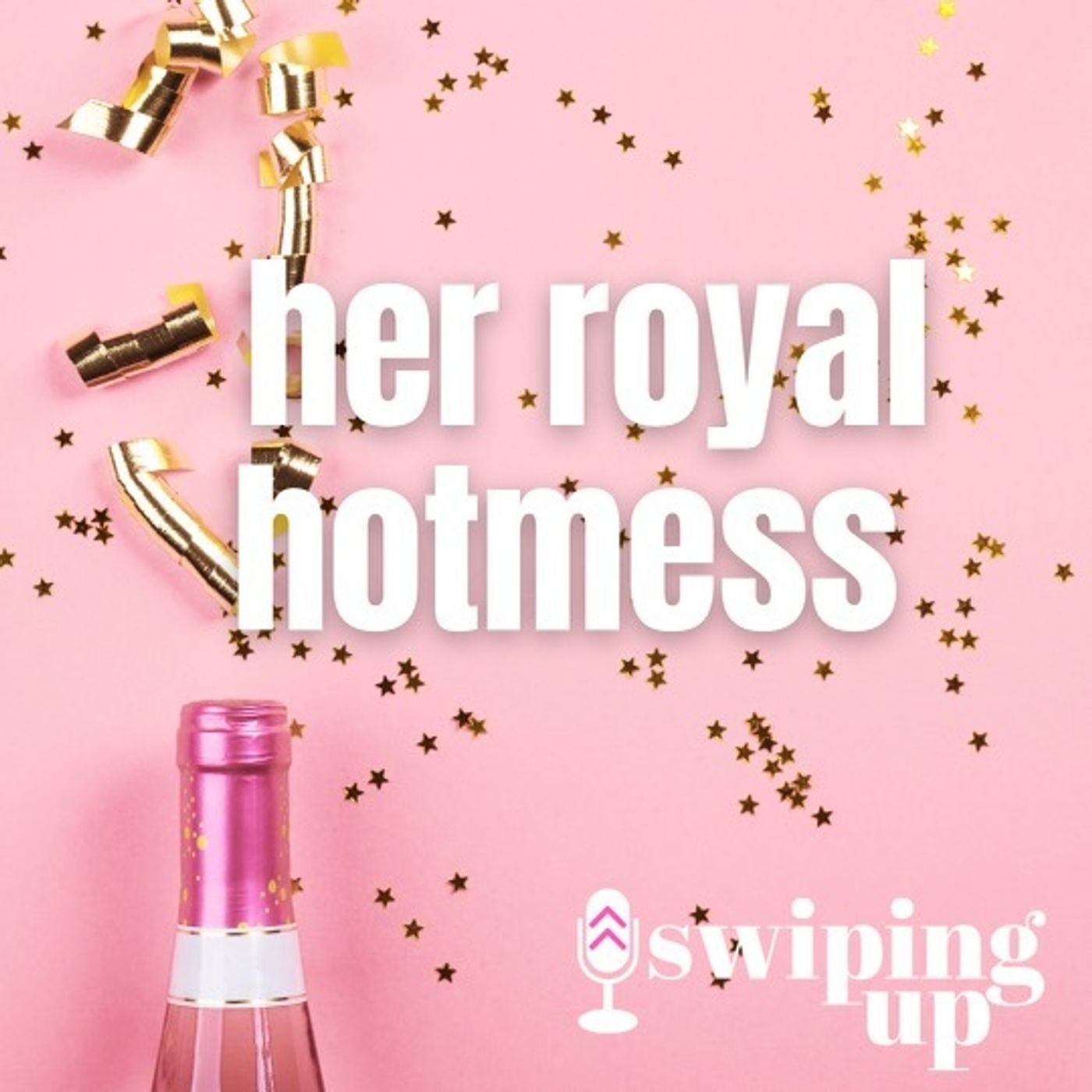 S3 Ep42: Her Royal Hotmess