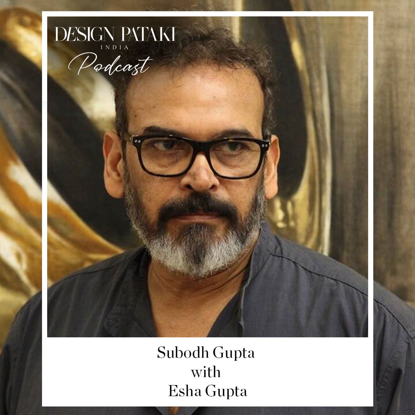 An Exclusive With Globally Acclaimed Artist, Subodh Gupta
