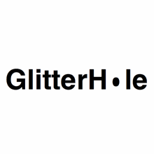 glitterhole