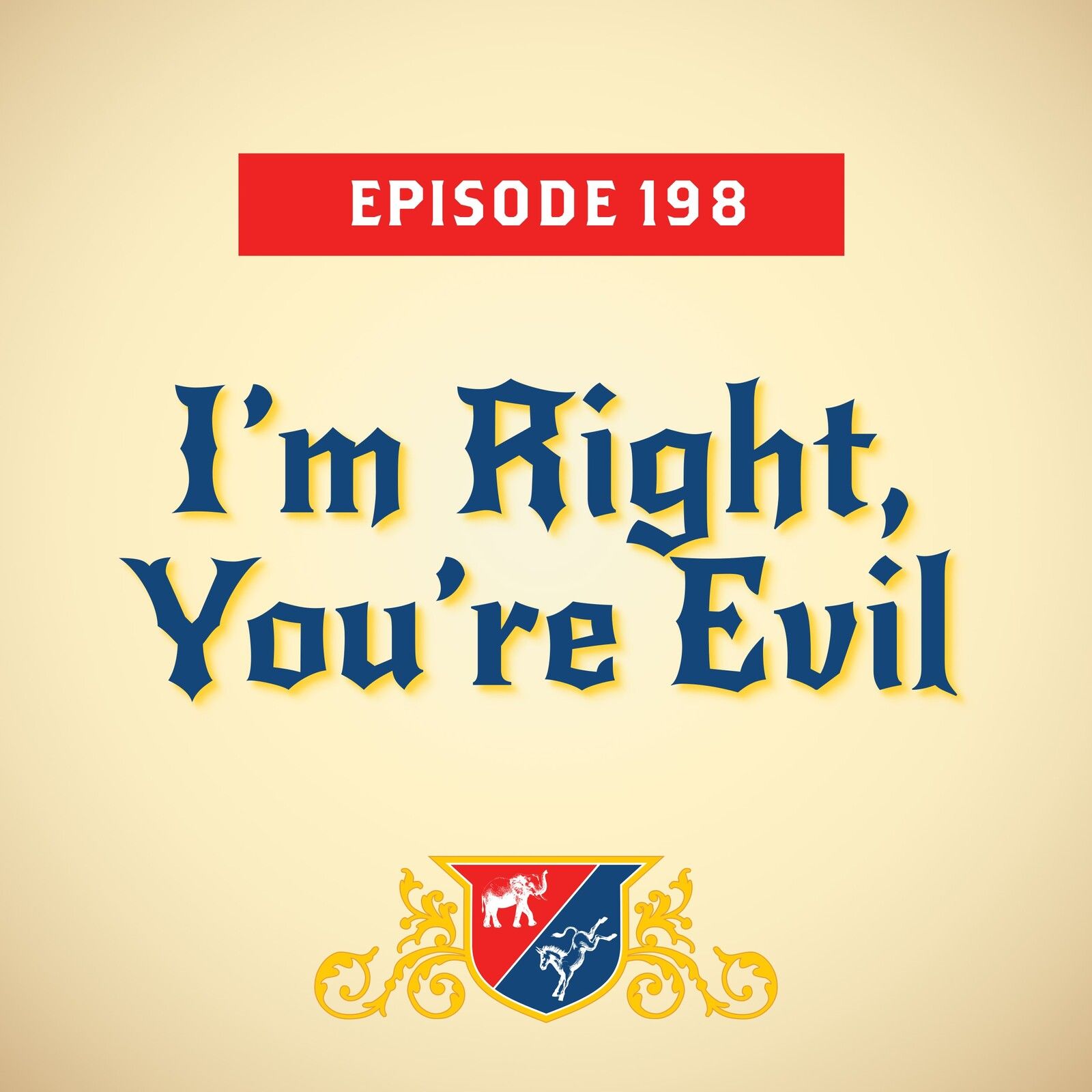 I’m Right, You’re Evil (with Mark Mellman)