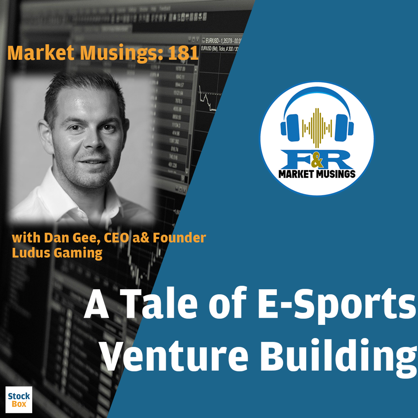 S3 Ep31: A Tale of E-Sports Venture Building w/ Dan Gee CEO & Founder Ludus Gaming