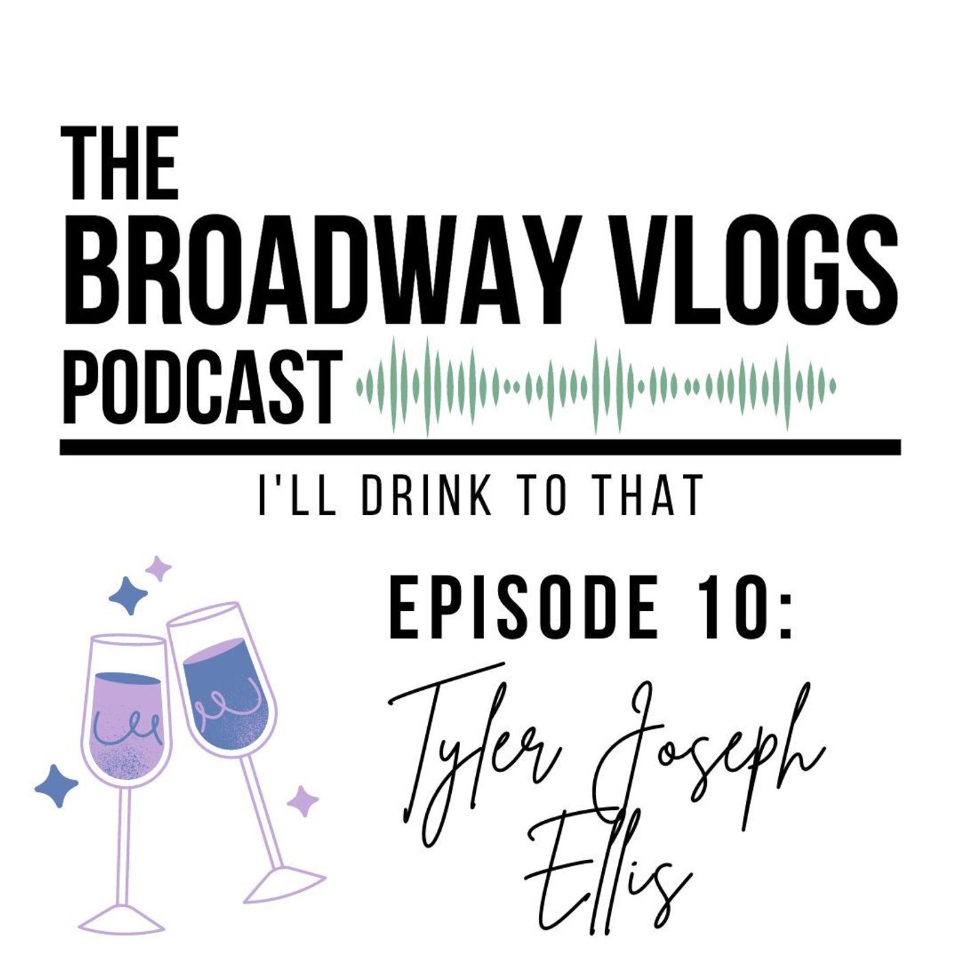 S1 Ep10: I'll Drink To That with Tyler Joseph Ellis (Part 2)