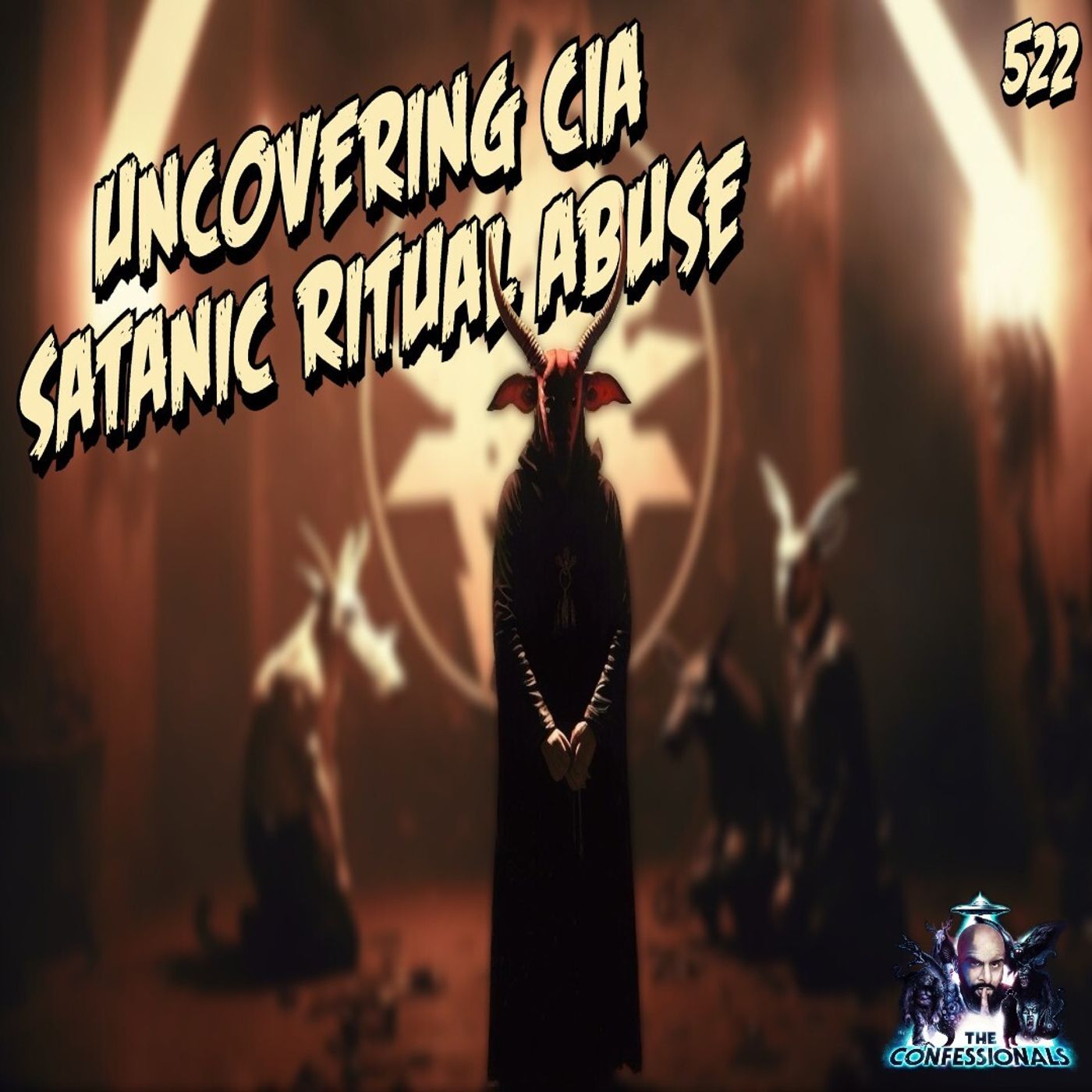 522: Uncovering CIA Satanic Ritual Abuse