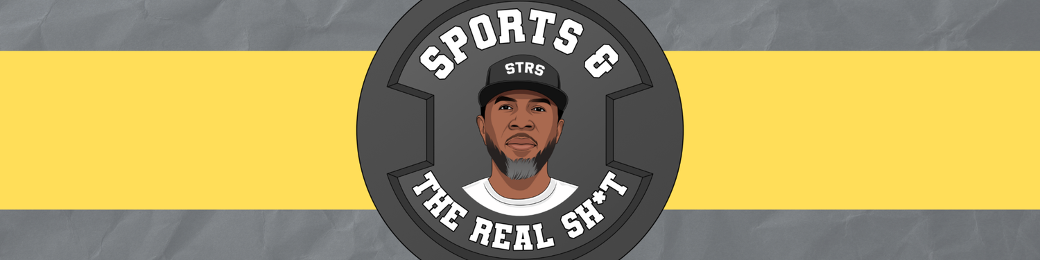 Sports & The Real Sh*t