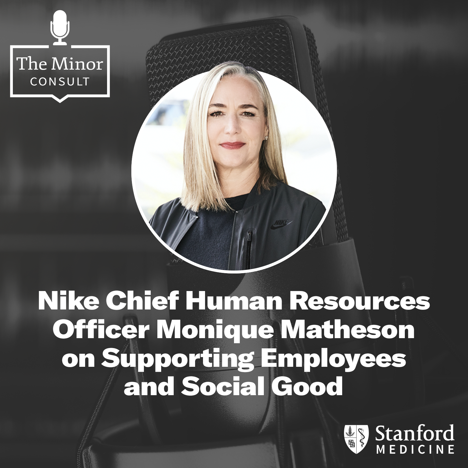S3 Ep9: Nike Chief Human Resources Officer Monique Matheson On Supporting Employees & Social Good episode artwork