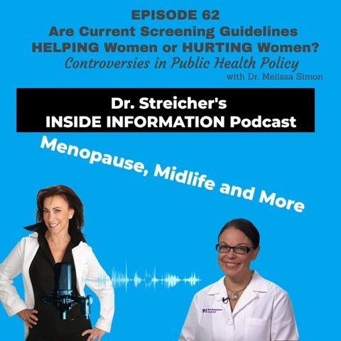 S1 Ep63: Are Current Screening Guidelines HELPING women or HURTING Women? Controversies in Public Health Policy with Dr. Melissa Simon