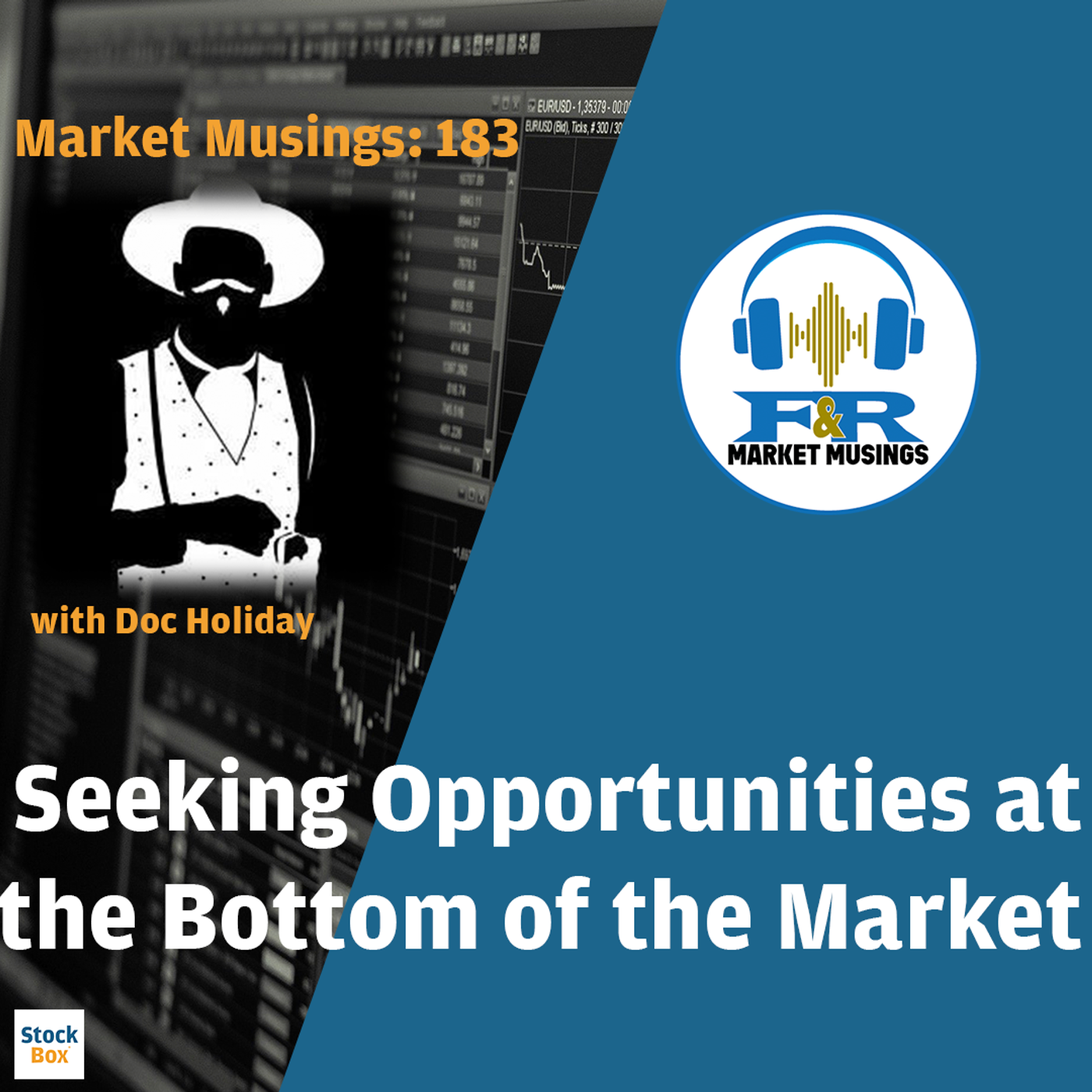 S3 Ep33: Seeking Opportunities at the Bottom of the Market w/ Doc Holiday