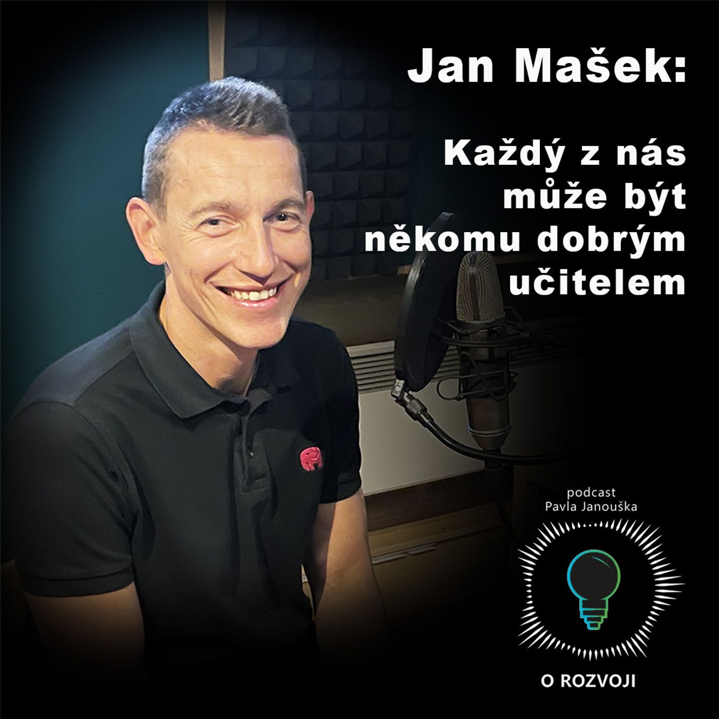 41: Jan Mašek: Každý z nás může být někomu dobrým učitelem