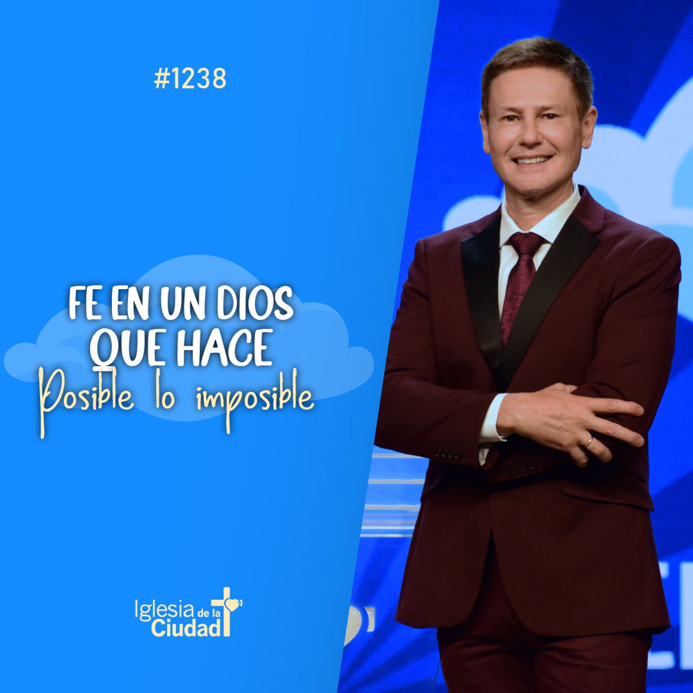 259: Fe en un Dios que hace posible lo imposible 5/3/2023 #1238 episode artwork