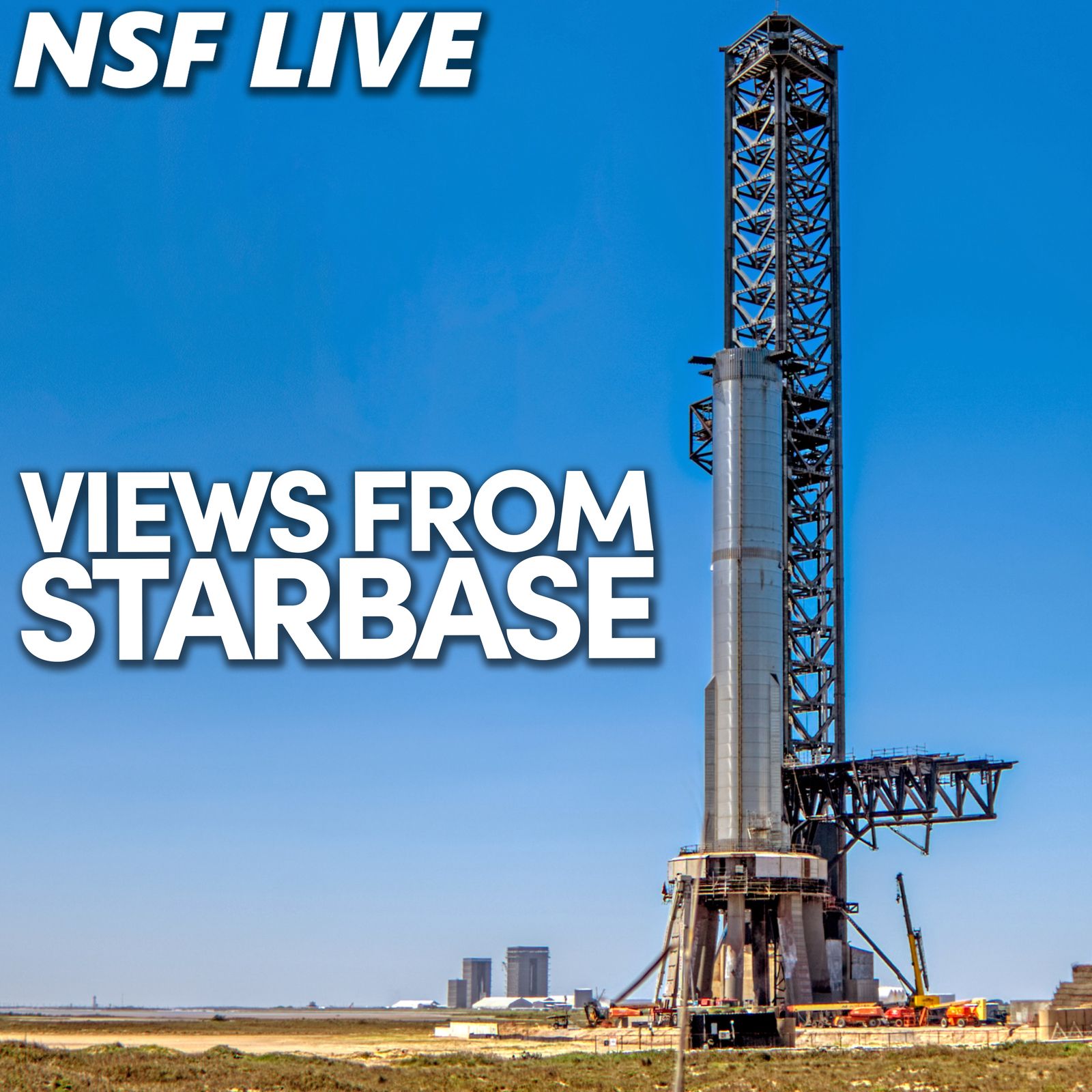 S2023 Ep6: NSF Live: Talking Starship orbital flight this month and more
