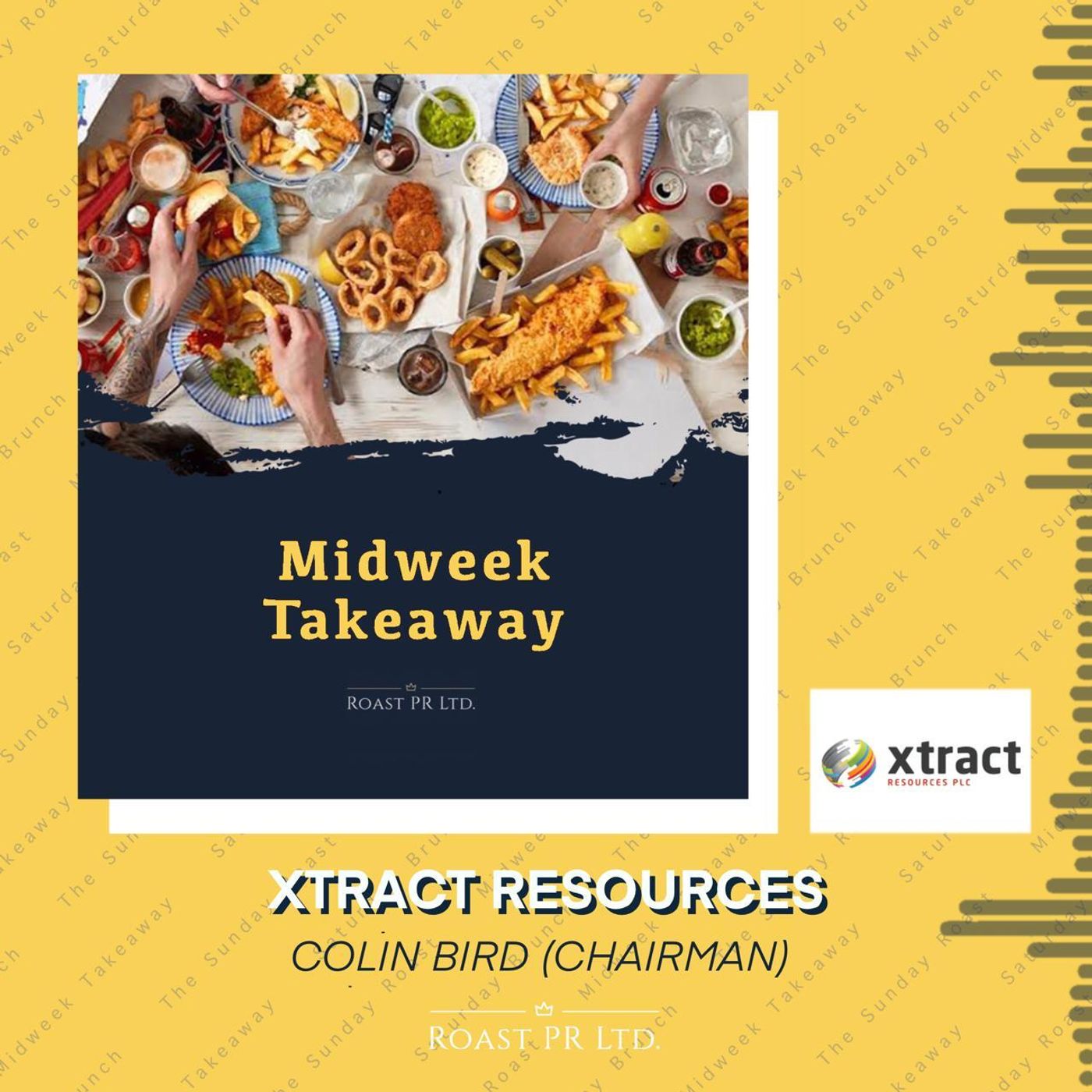 S5 Ep30: Midweek Takeaway with Colin Bird, Executive Chairman of Xtract Resources (AIM:XTR) episode artwork