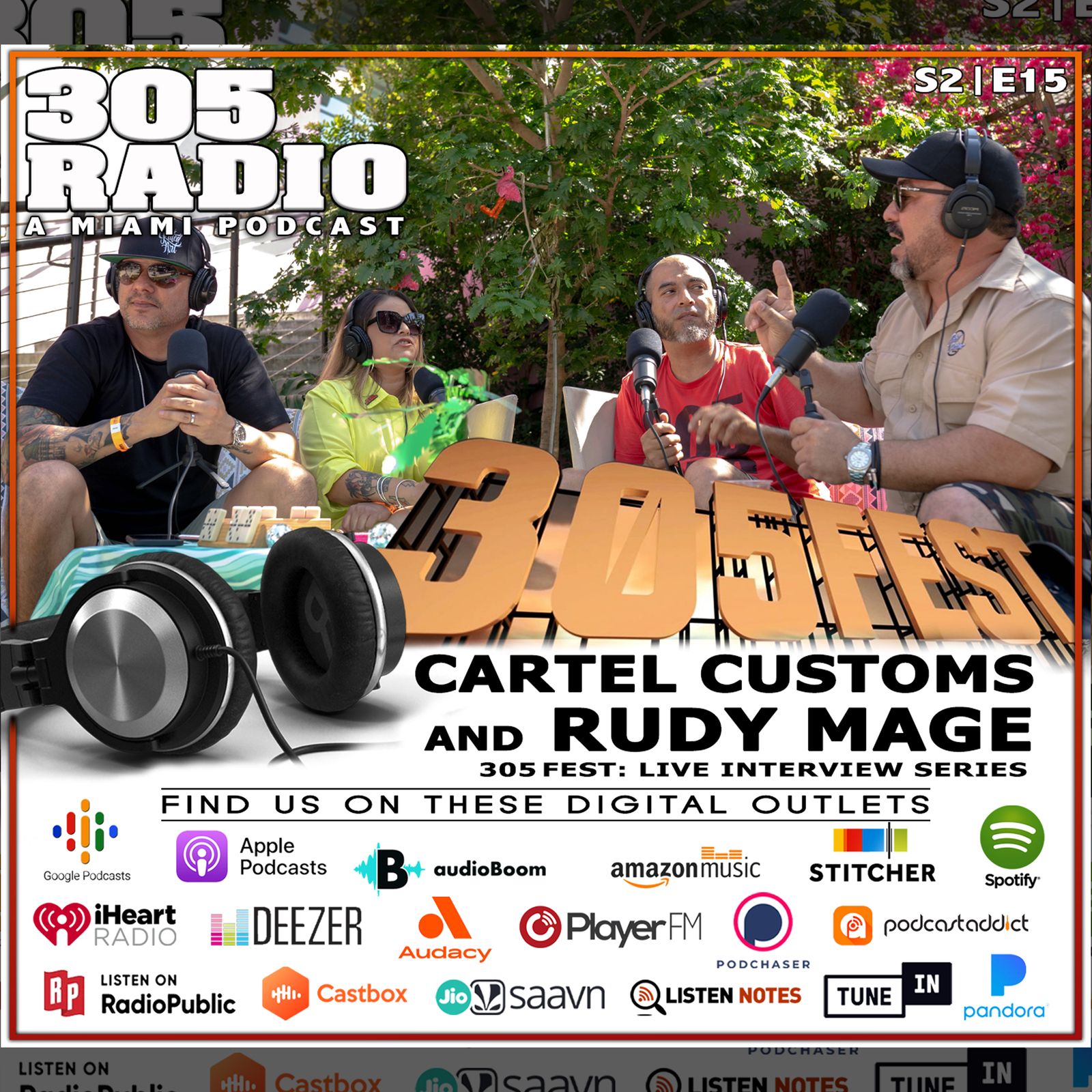 S2 Ep15: 305 Fest - Pt 1 - Cartel Customs and Rudy Mage