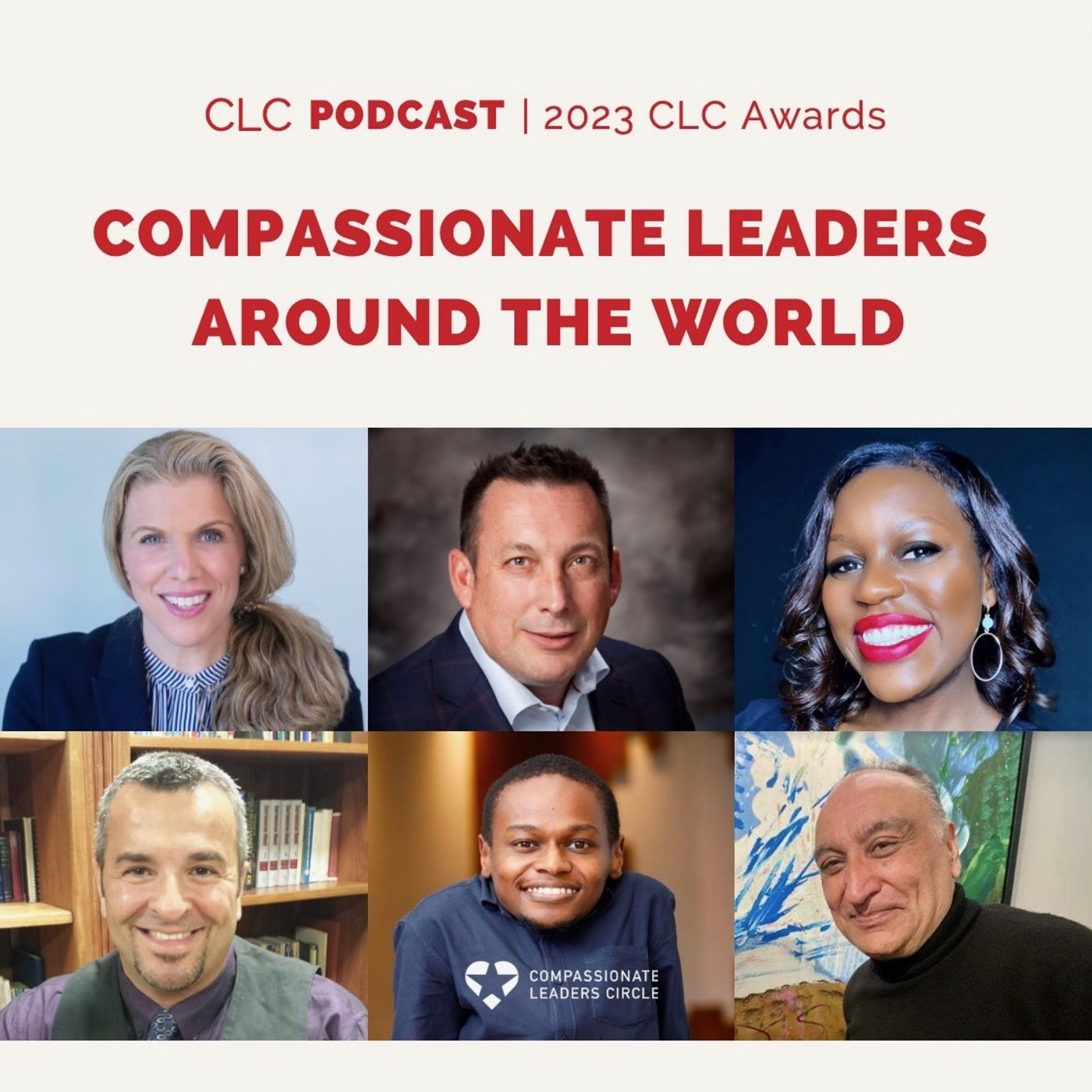 38: The 3rd Annual Compassionate Leaders Circle Awards With Our 2023 Honorees episode artwork