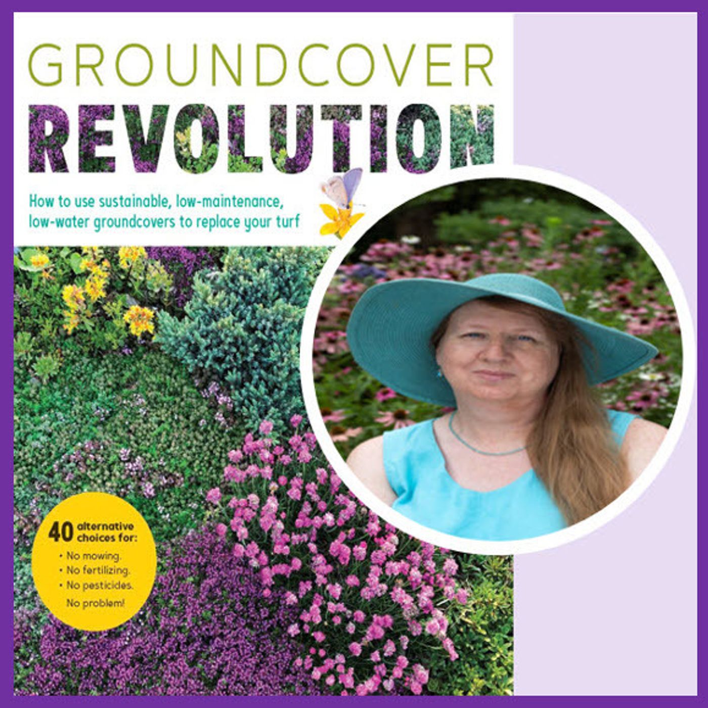 Better Lawns and Gardens - Hour 2 Kathy Jentz Groundcover Revolution March 18, 2023