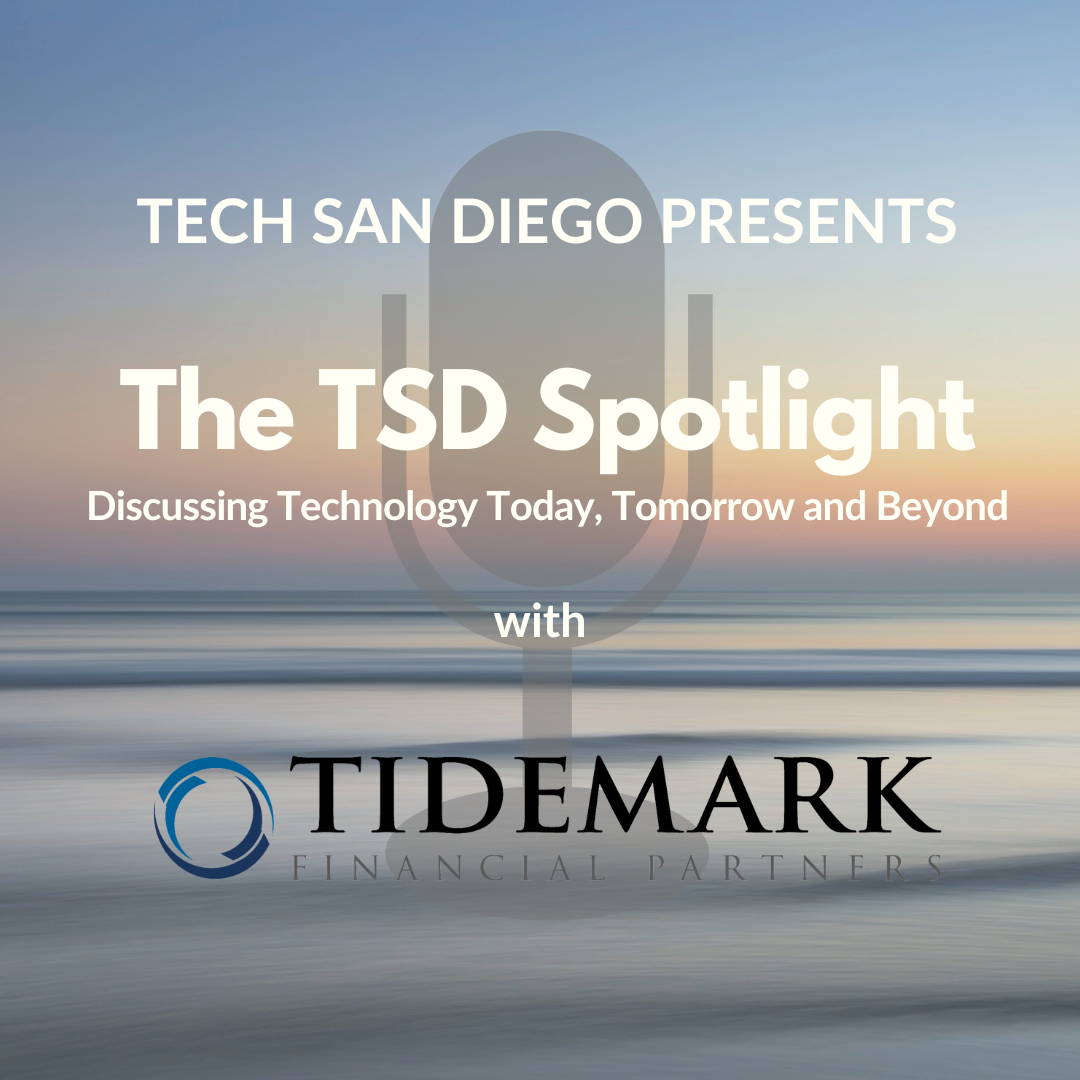 Tech San Diego Presents the TSD Spotlight / TSD Spotlight on Managing