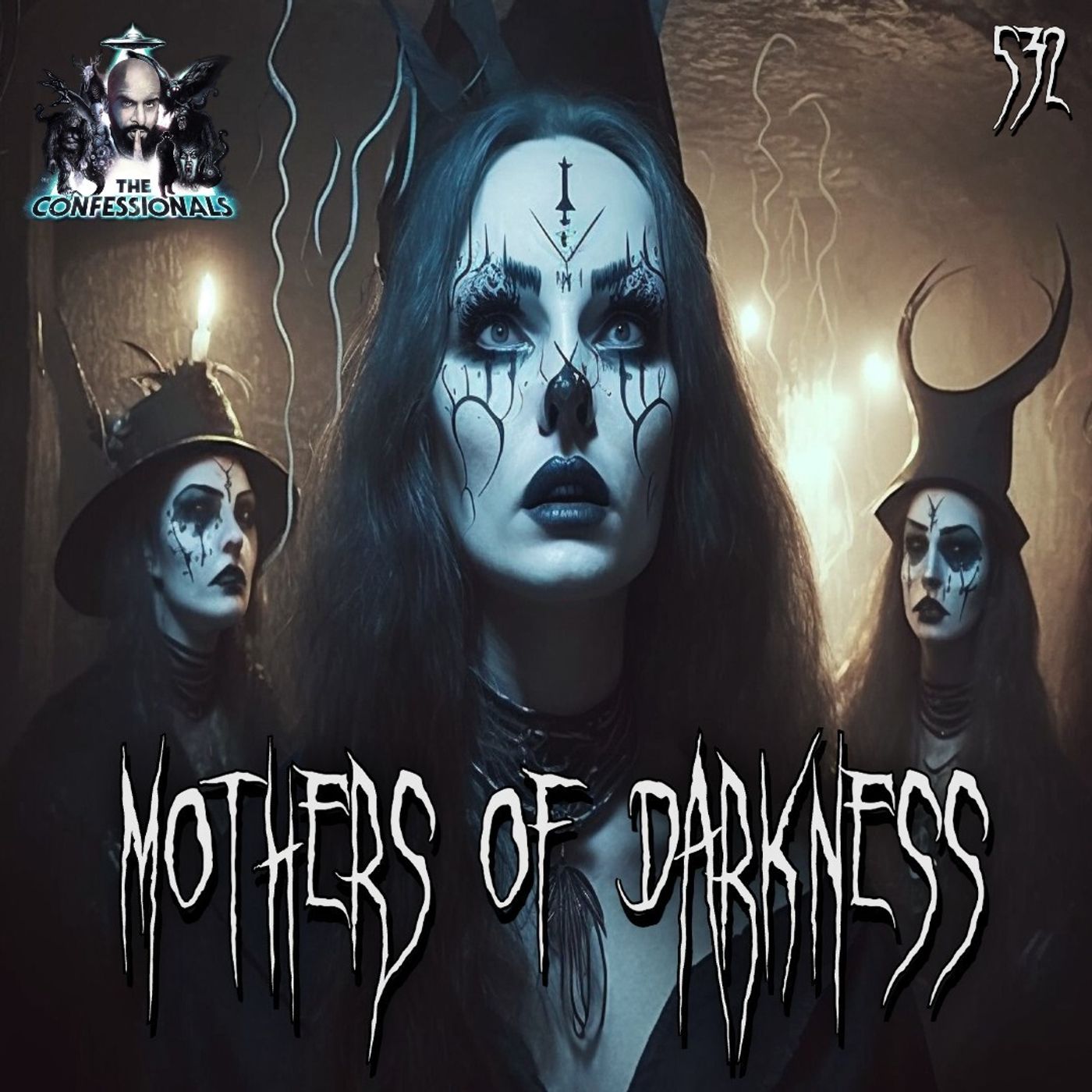 532: Mothers Of Darkness