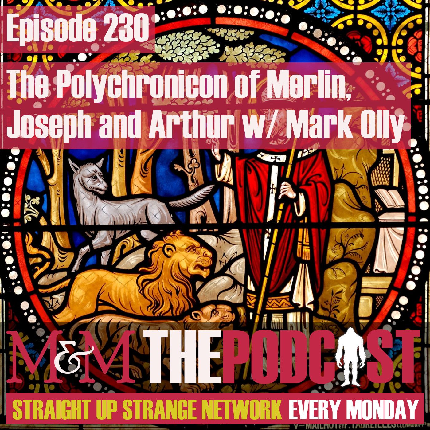 Mysteries and Monsters: Episode 230 The Polychronicon Of Merlin, Joseph & Arthur with Mark Olly