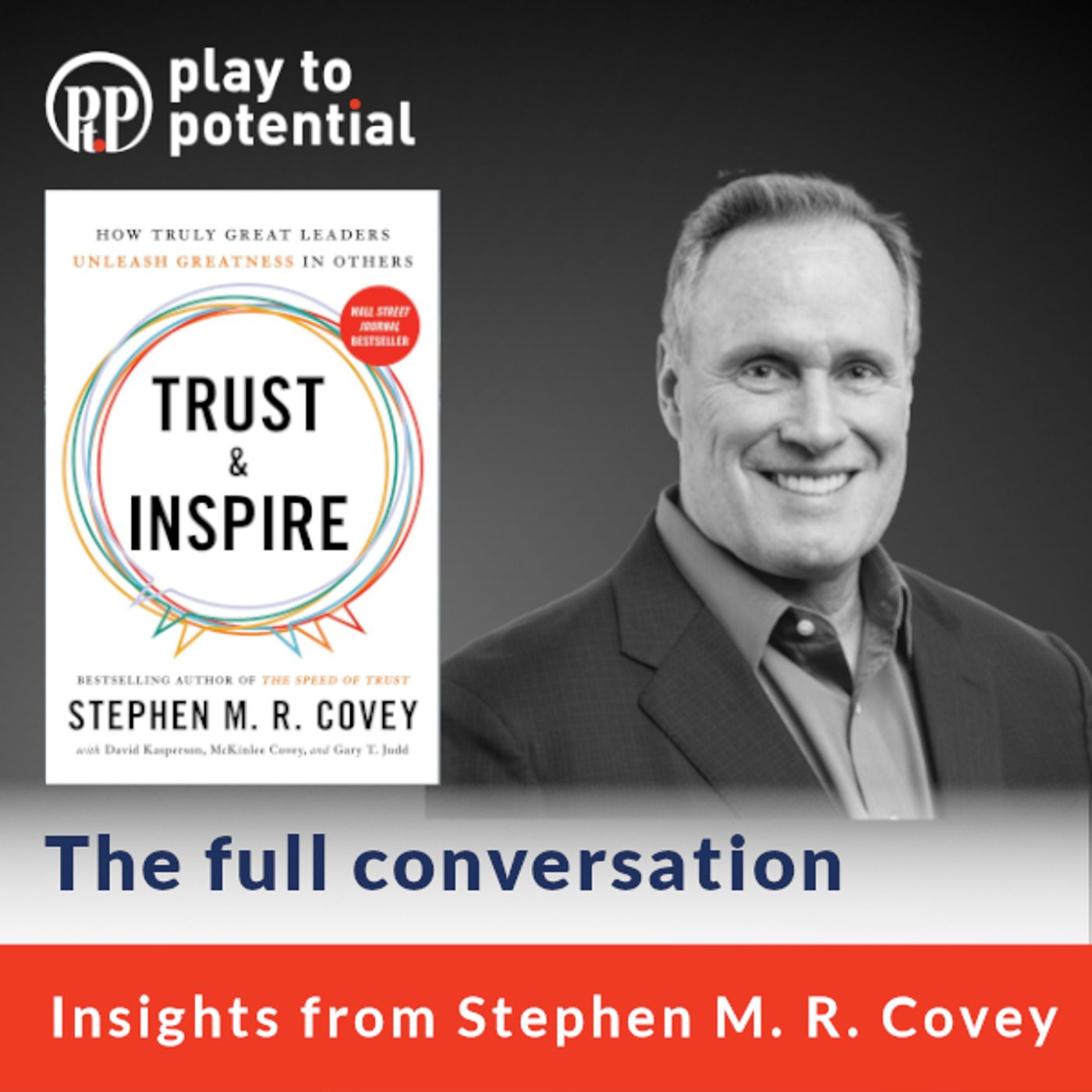 675: 101.00 - Stephen M.R. Covey on Trust and Inspire - Uncut