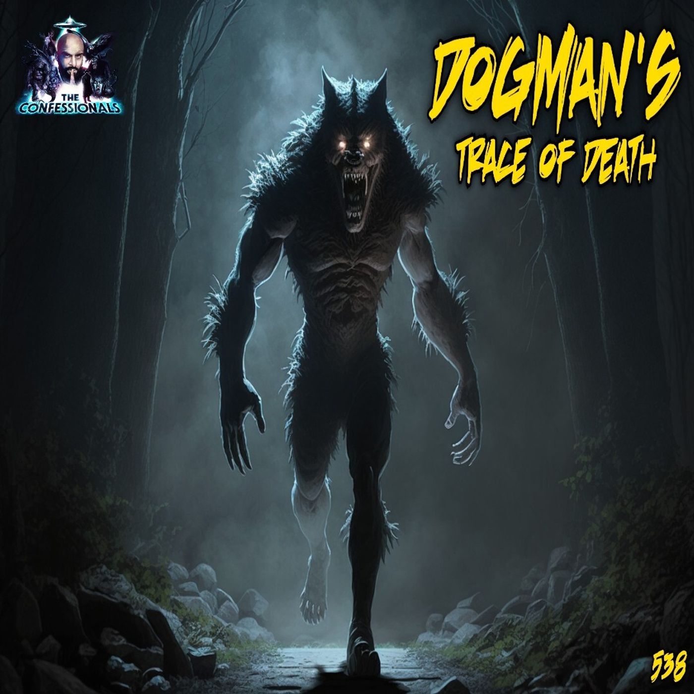 538: Dogman’s Trace Of Death