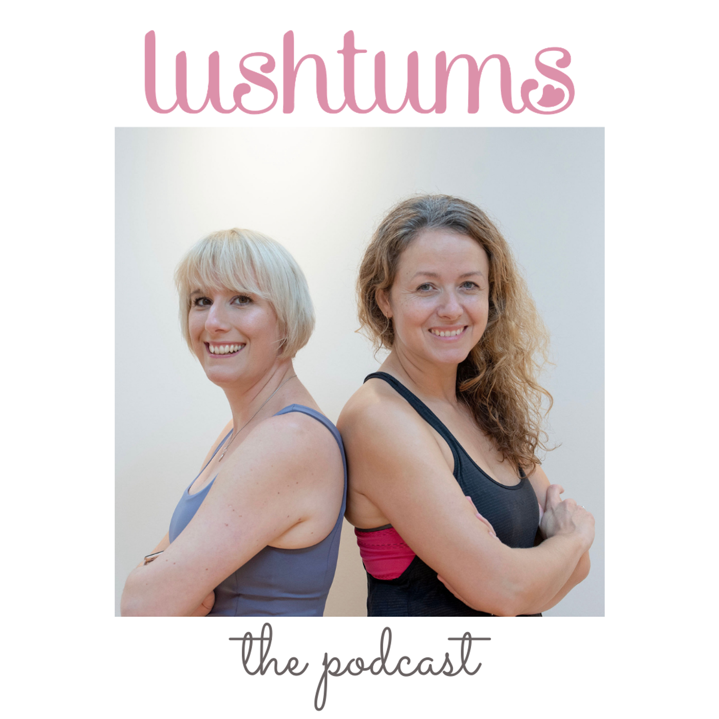 LushTums - The Podcast