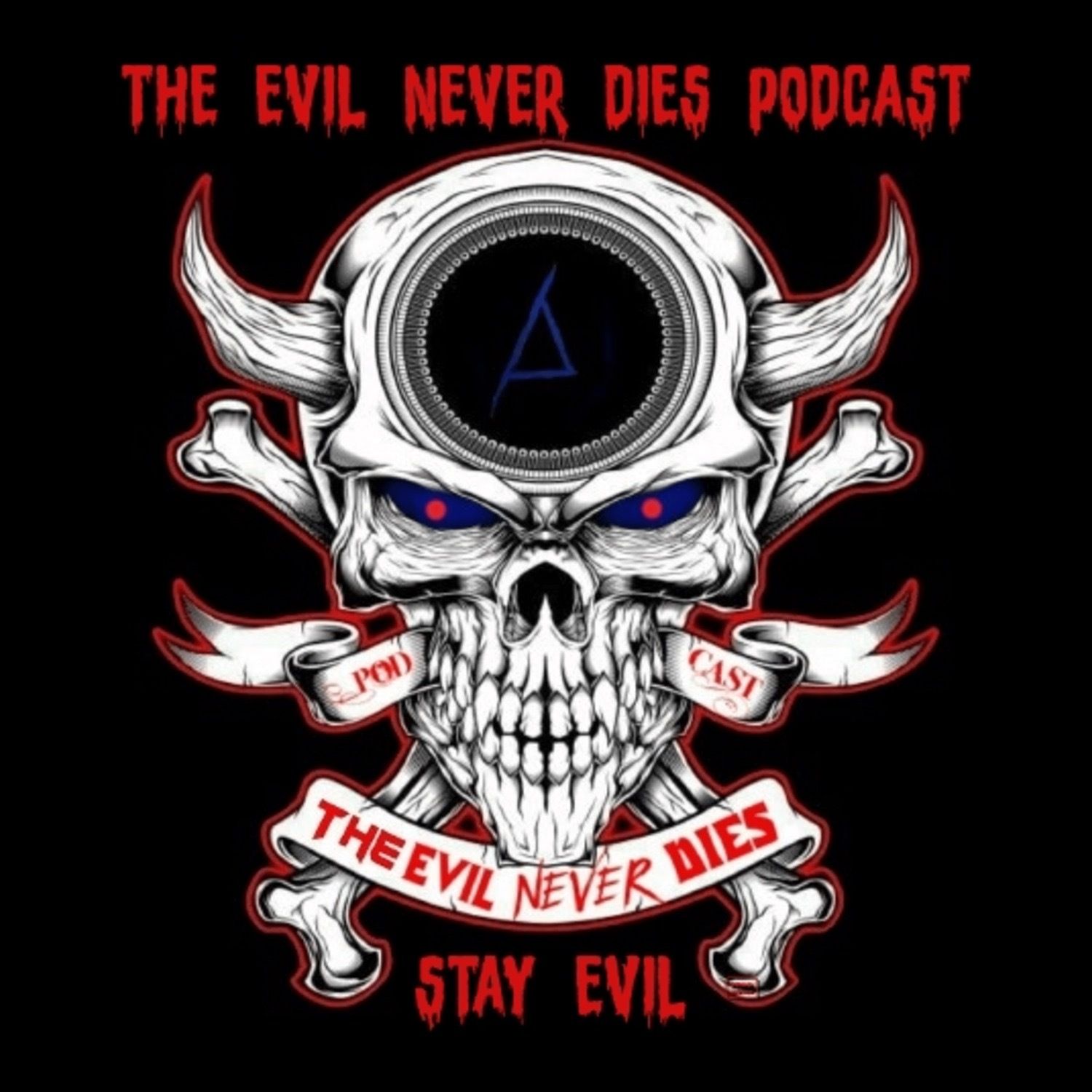 The Evil Never Dies Podcast