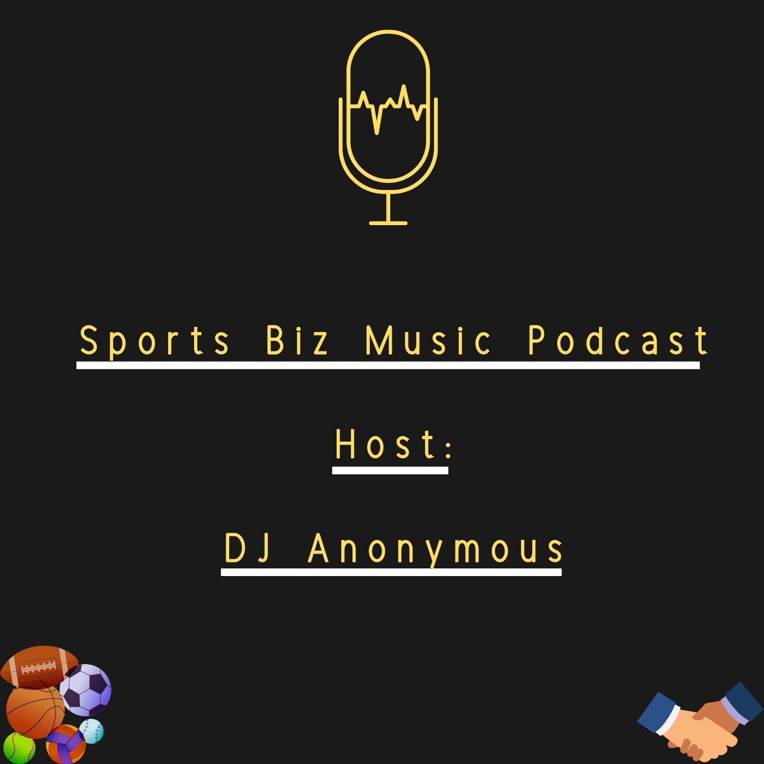 Sports, Biz & Music The Podcast By: Dj Anonymous