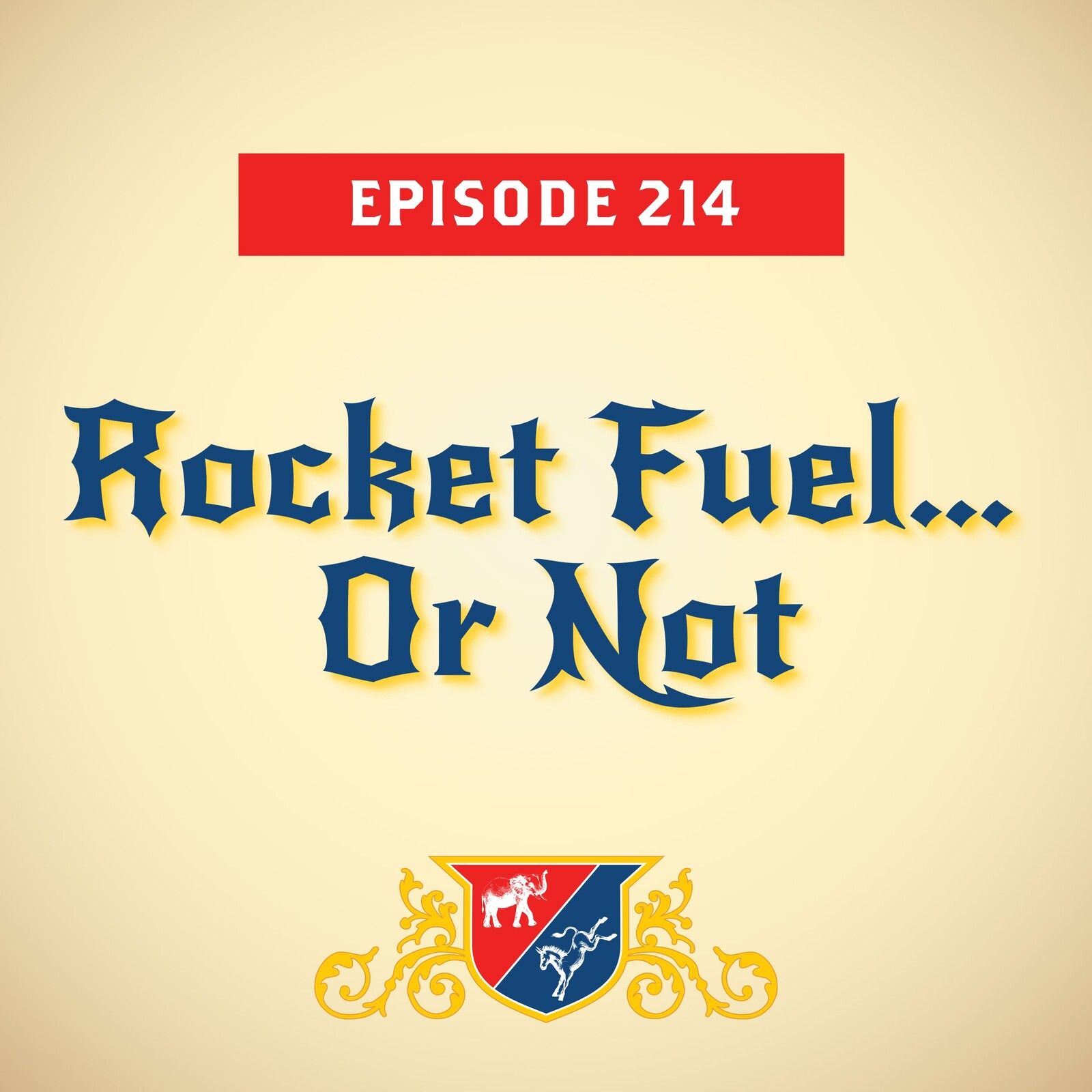 Rocket Fuel… Or Not (with Paul Begala)