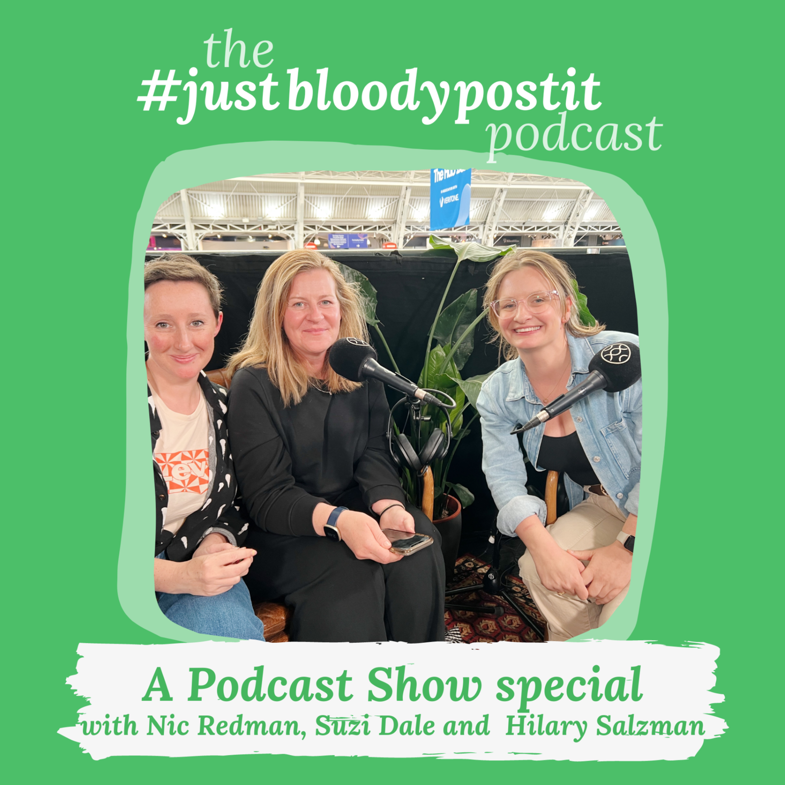 S6 Ep119: Ep #119 Making your podcast possible a LIVE SPECIAL with Nic Redman, Suzi Dale and Hilary Salzman