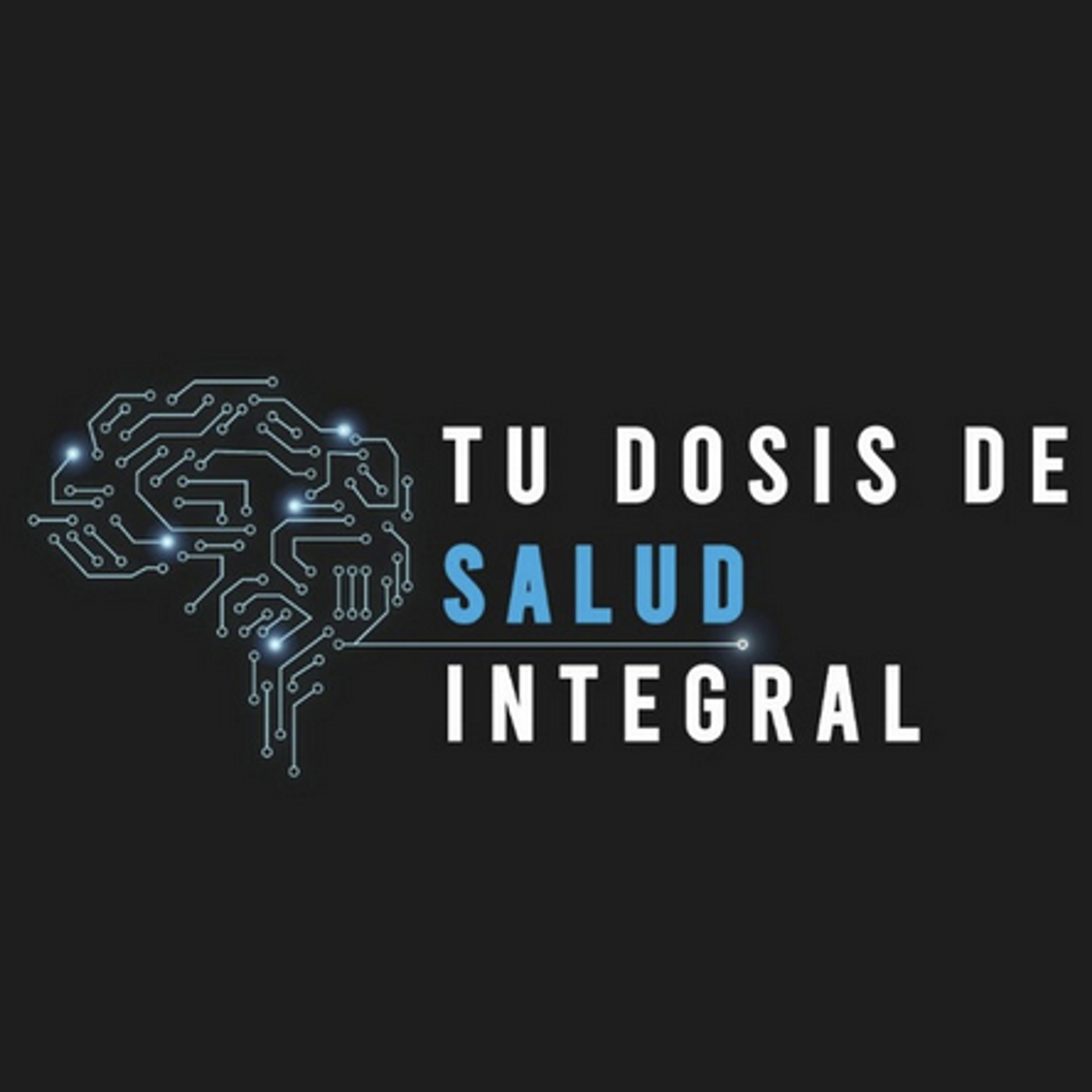 Tu Dosis de Salud Integral No. 71