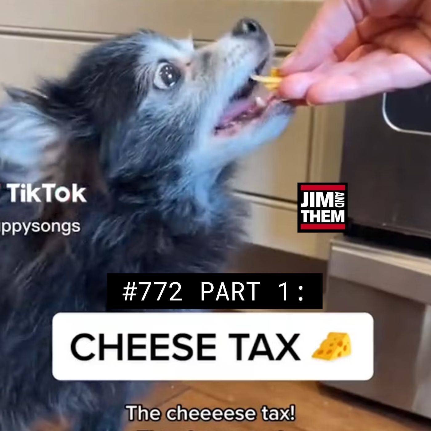 The Cheese Tax - #772 Part 1