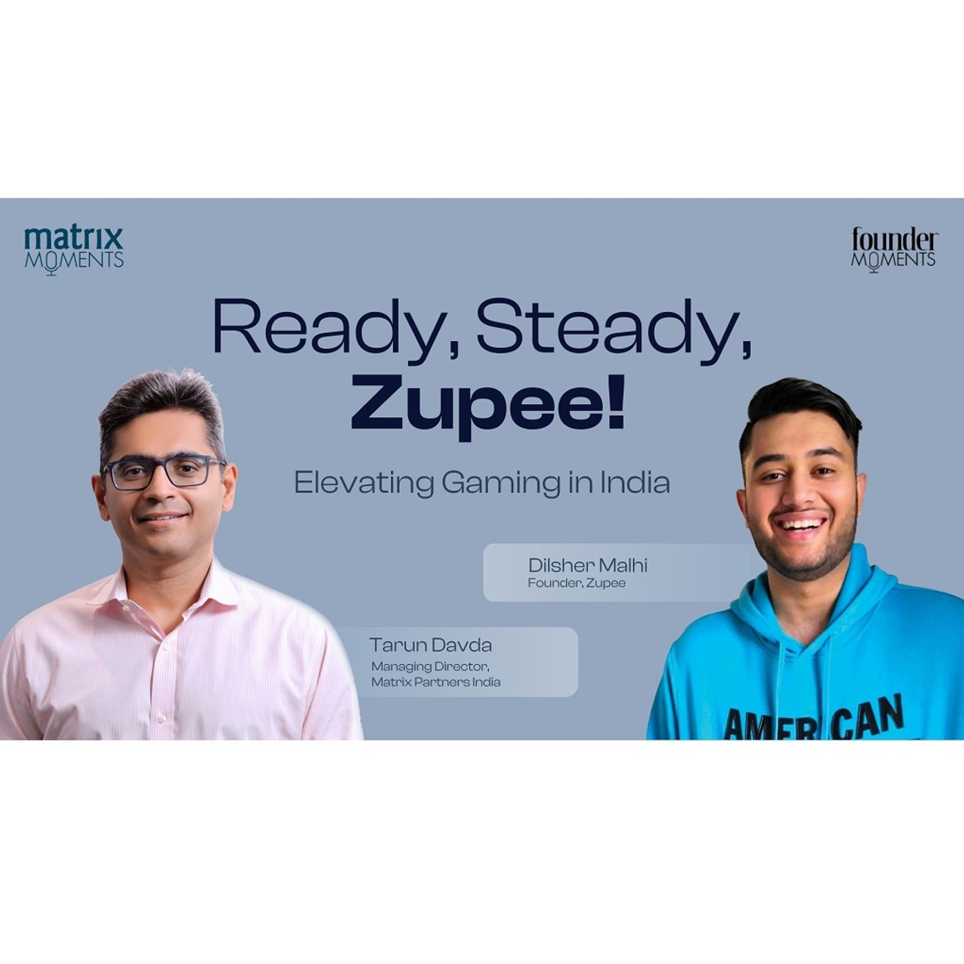 167: Ready, Steady, Zupee! Elevating Gaming in India