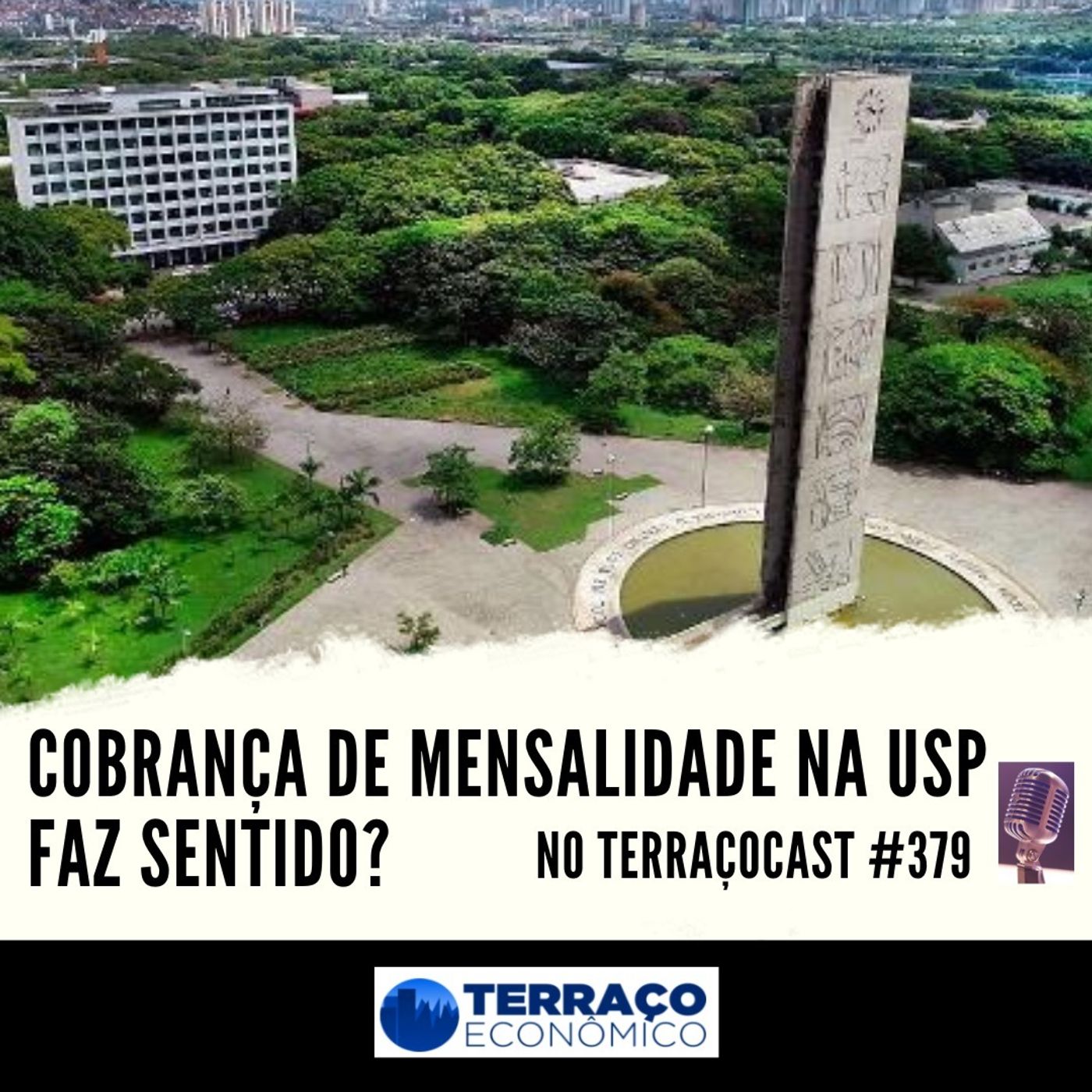 COBRANÇA DE MENSALIDADE NA USP FAZ SENTIDO? no TerraçoCast #379 episode artwork
