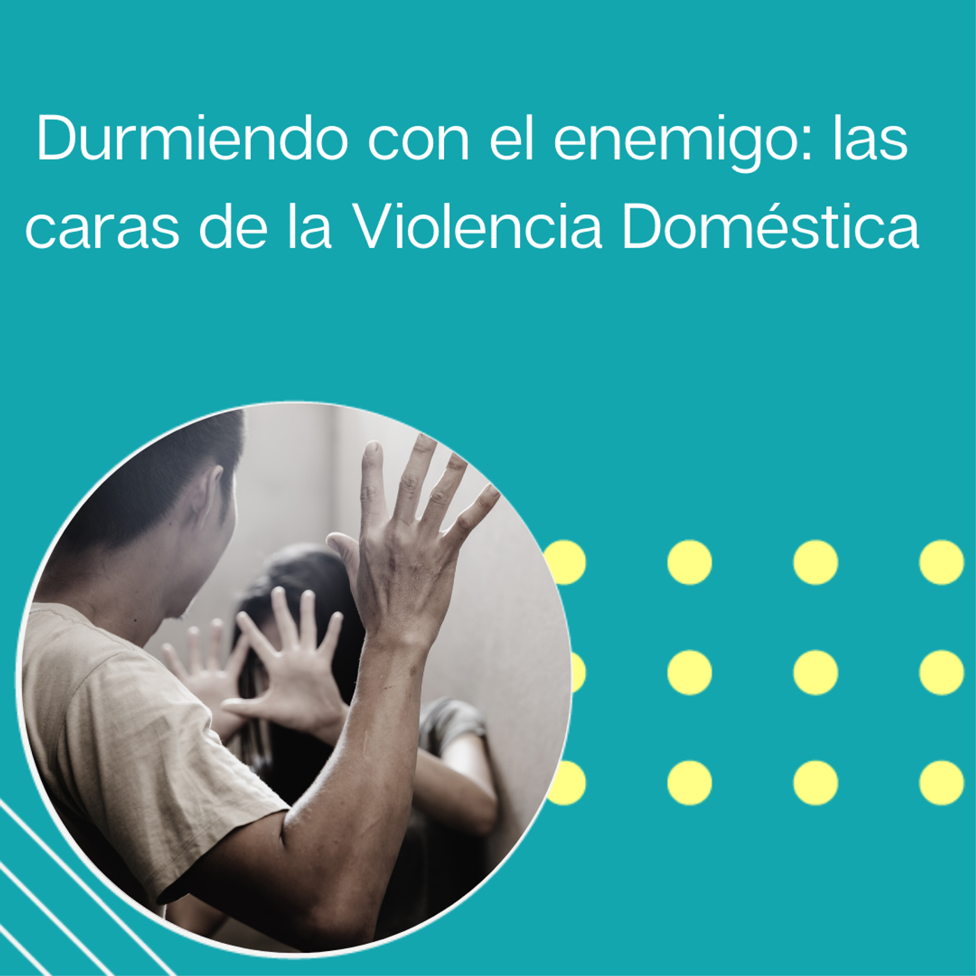 242: “Durmiendo con el enemigo: las caras de la Violencia Doméstica” | Tu programa "Hablemos" con el Dr. Eduardo López Navarro | episode artwork