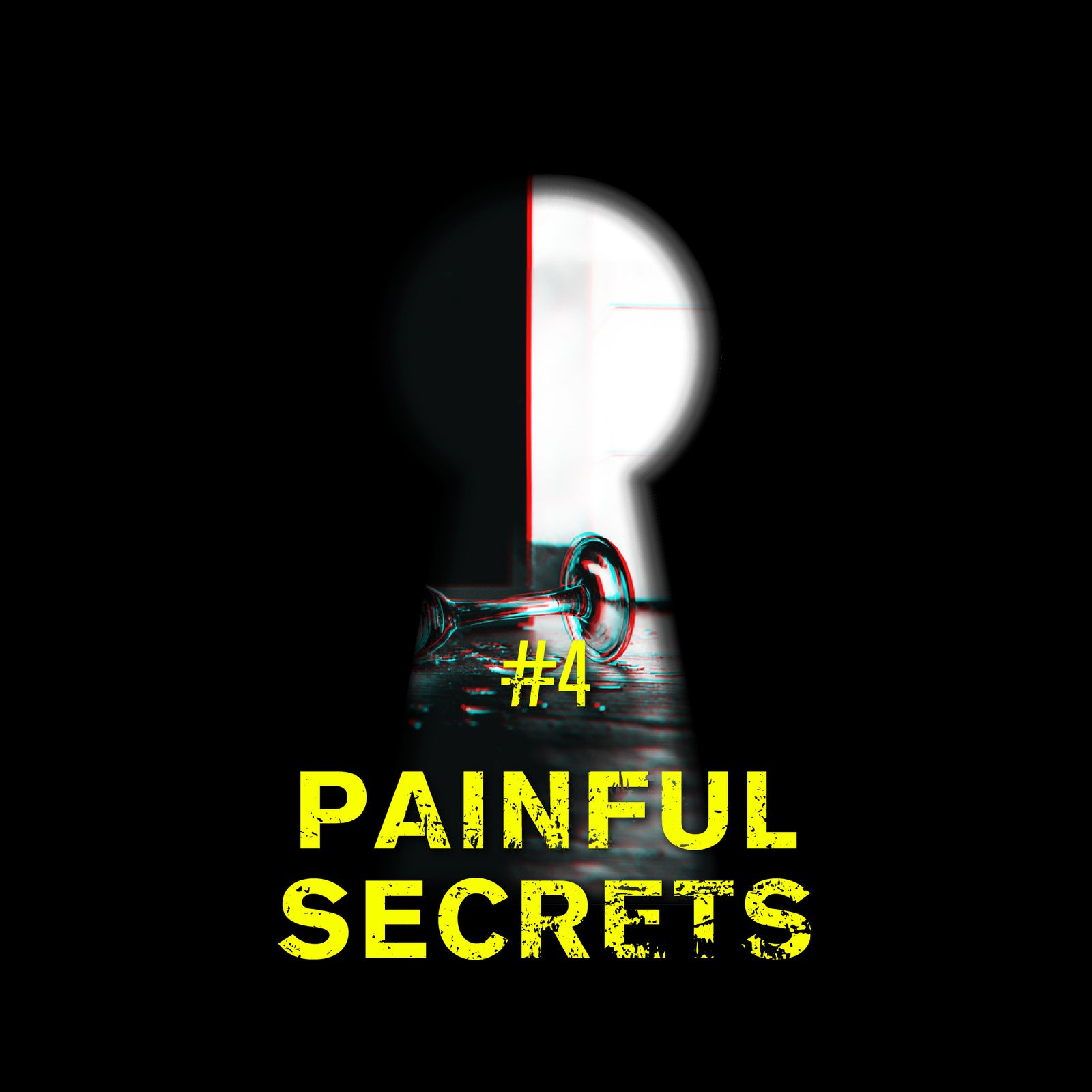 4: Painful Secrets