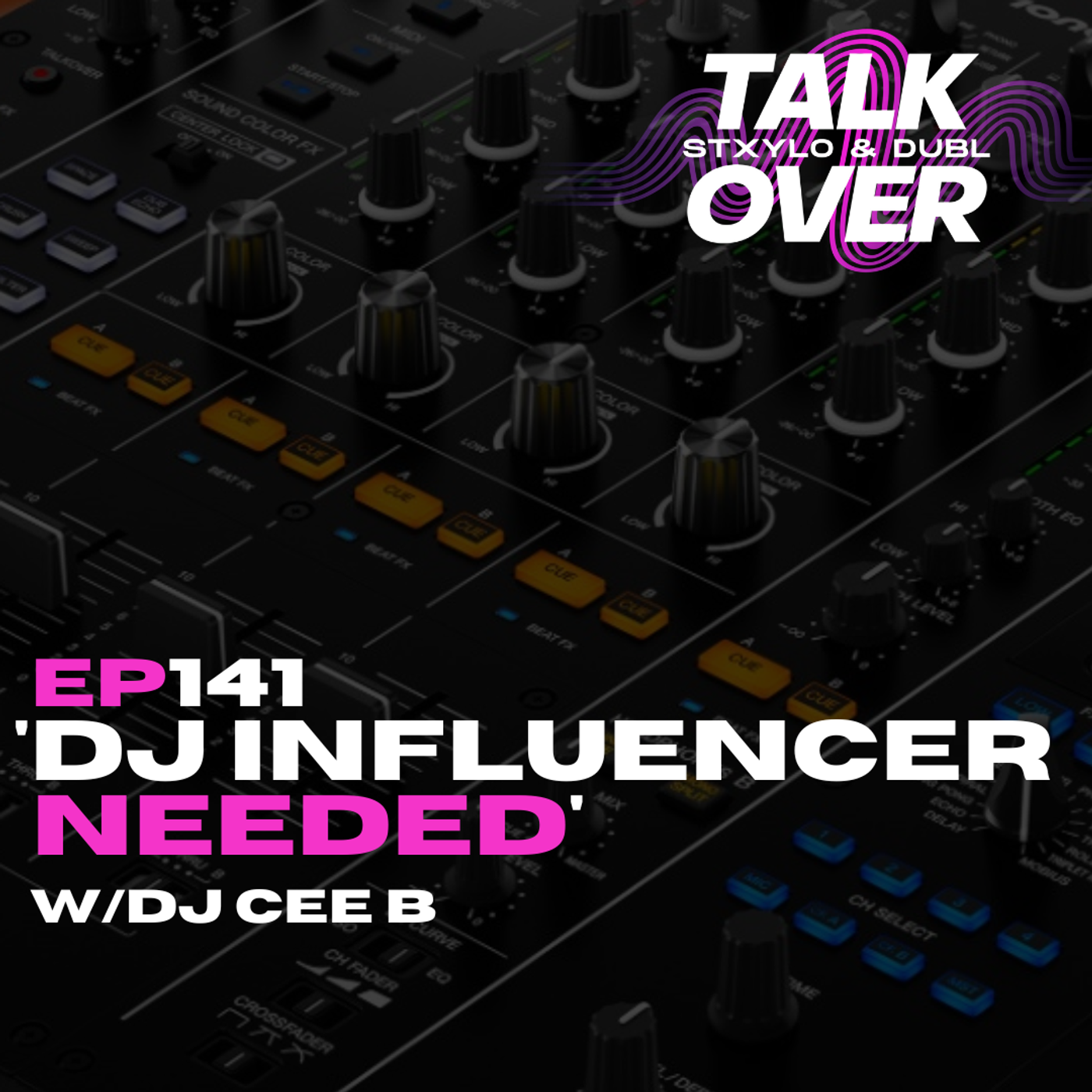 141: 'DJ Influencer Needed'