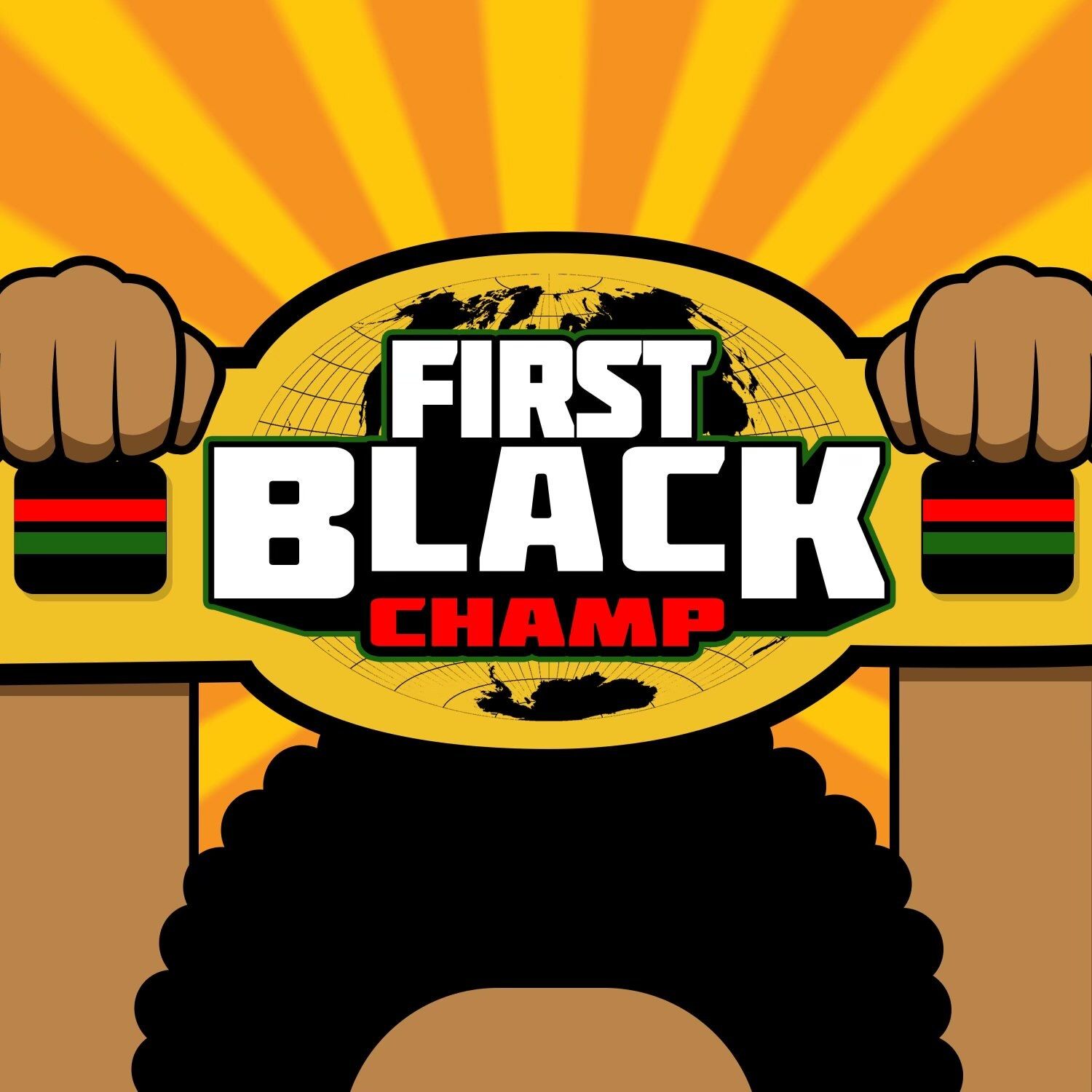 First Black Champ:Yeaaaaaahhhh