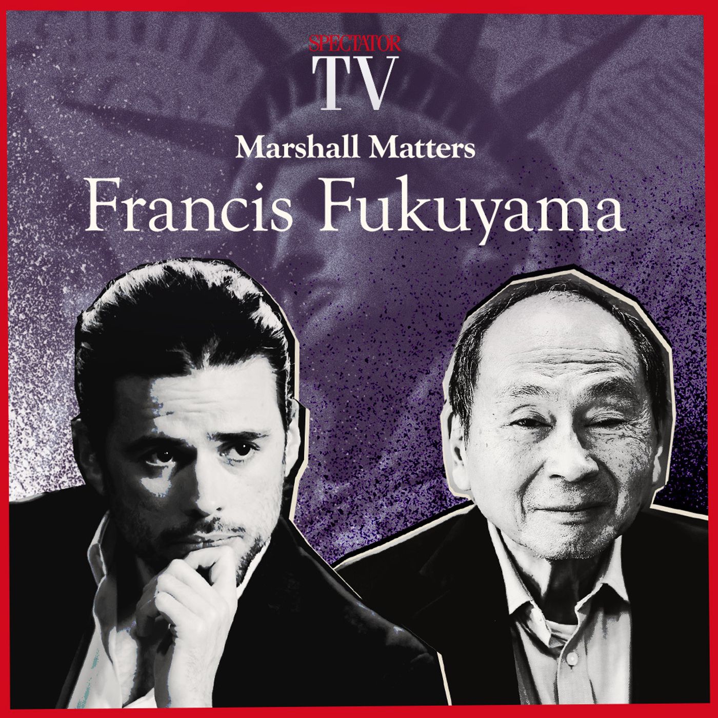 Marshall Matters: Francis Fukuyama