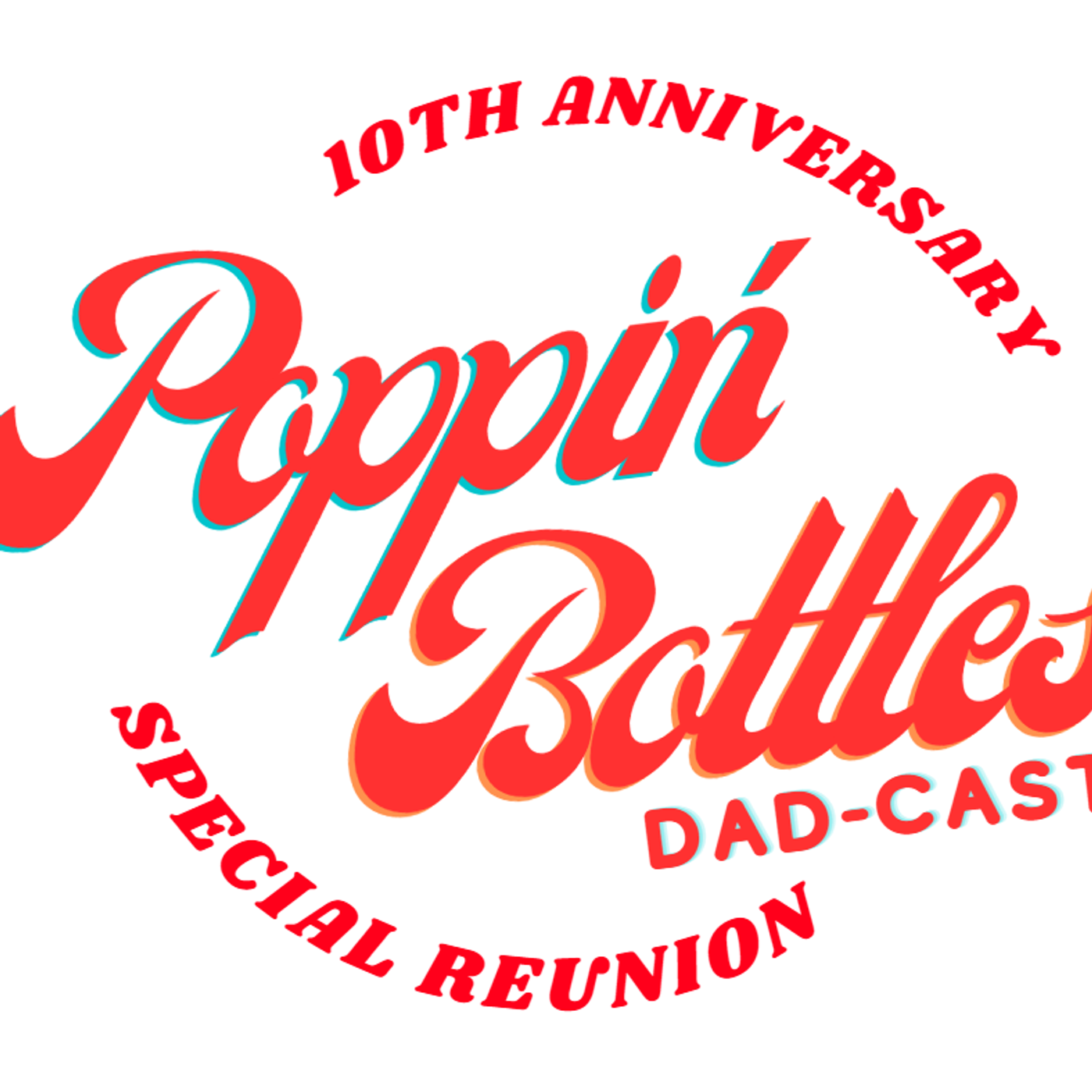 Poppin' Bottles Dad-Cast