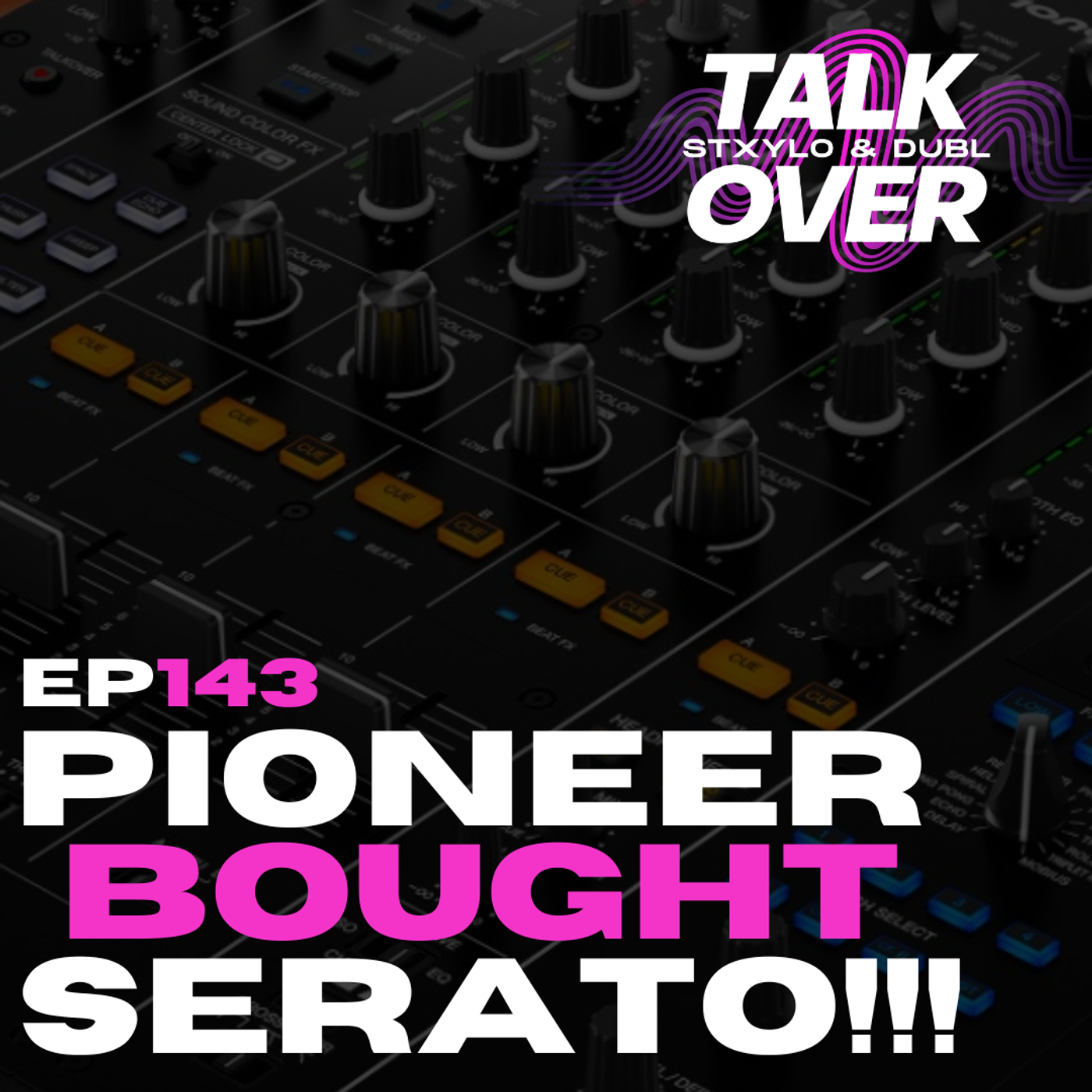 143: PIONEER BOUGHT SERATO!!!