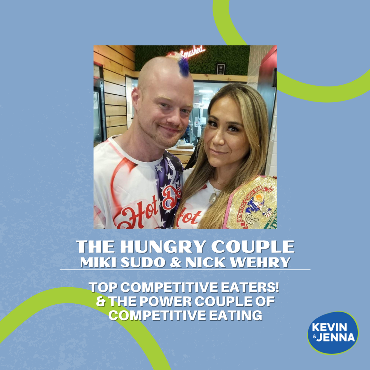 K&J Chats: Miki Sudo and Nick Wehry of The Hungry Couple episode artwork