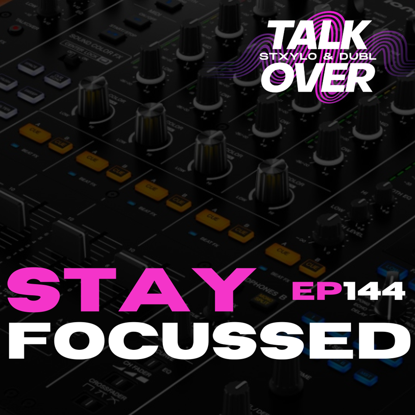 144: Stay Focussed!!!
